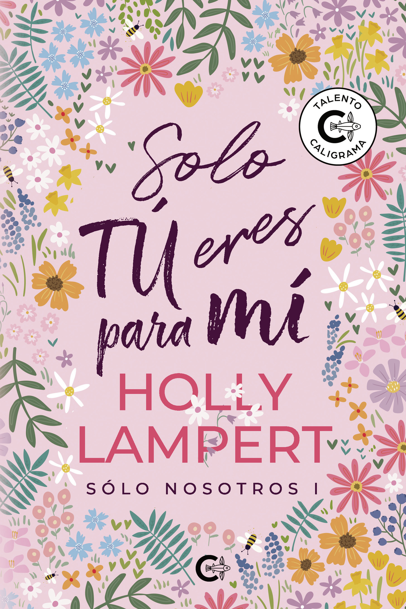 Portada de Solo tú eres para mí