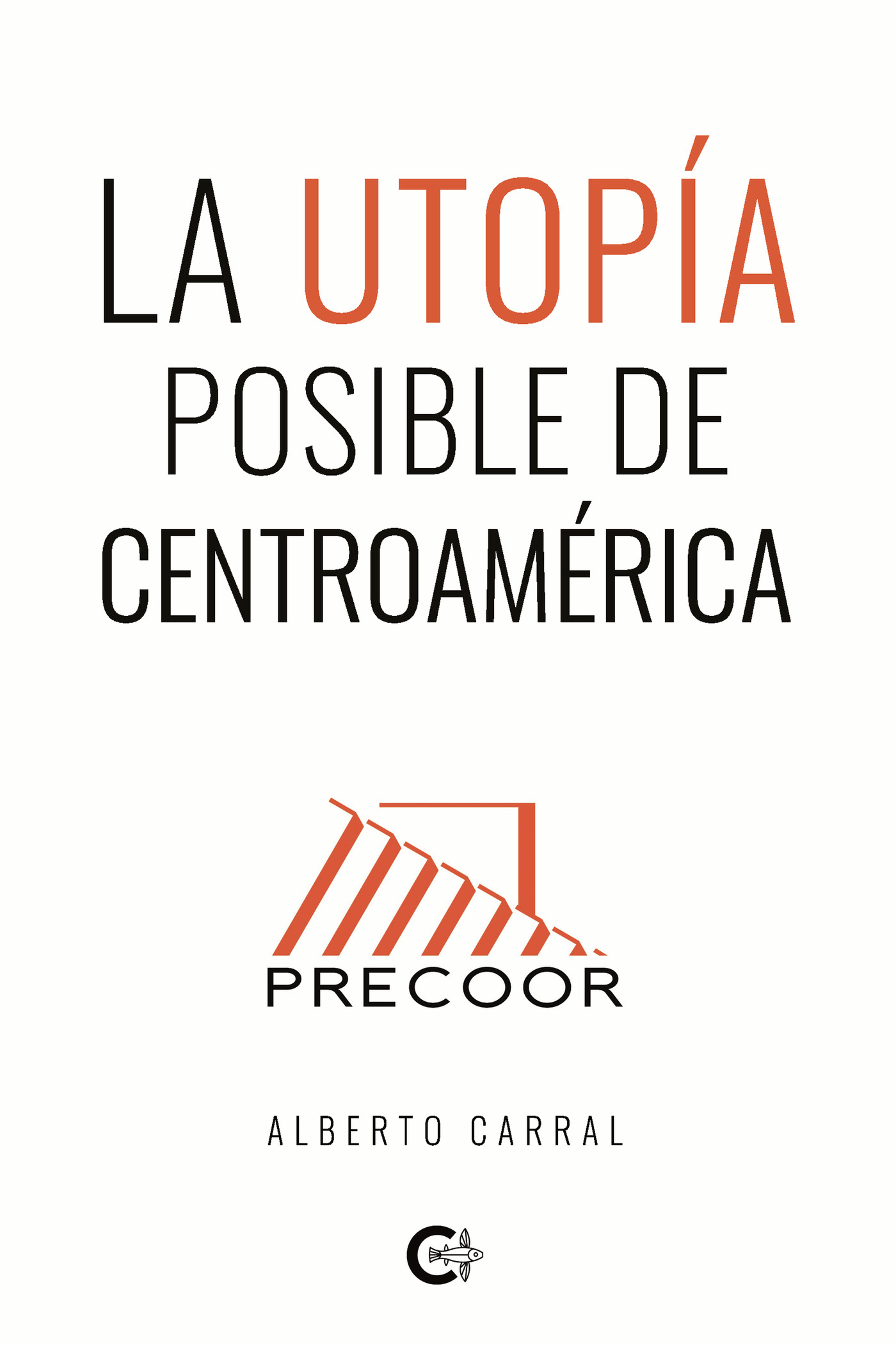 Portada de La utopía posible de Centroamérica