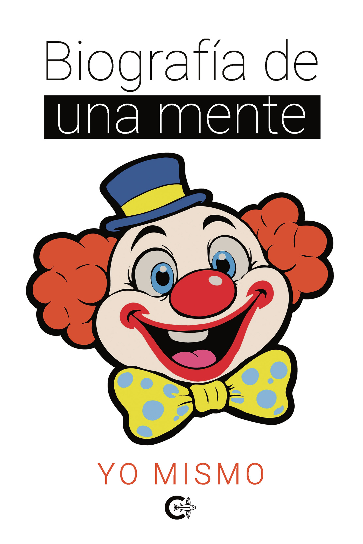 Portada de Biografía de una mente