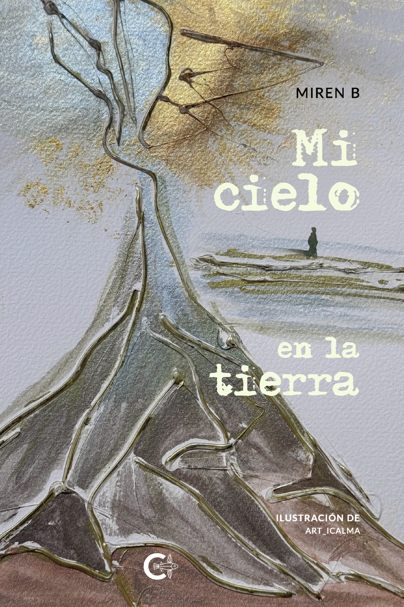 Portada de Mi cielo en la tierra