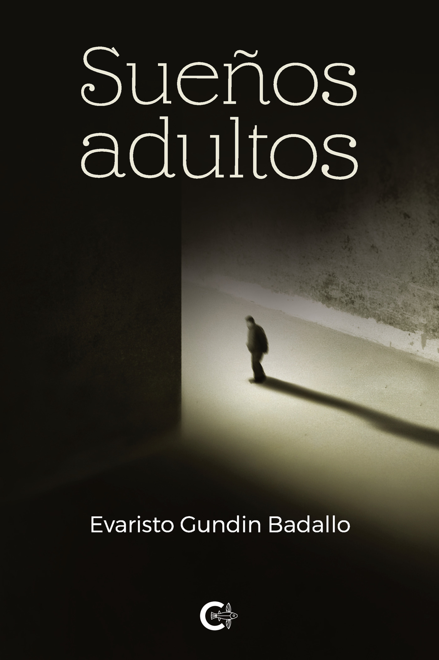 Portada de Sueños adultos · Evaristo Gundin Badallo
