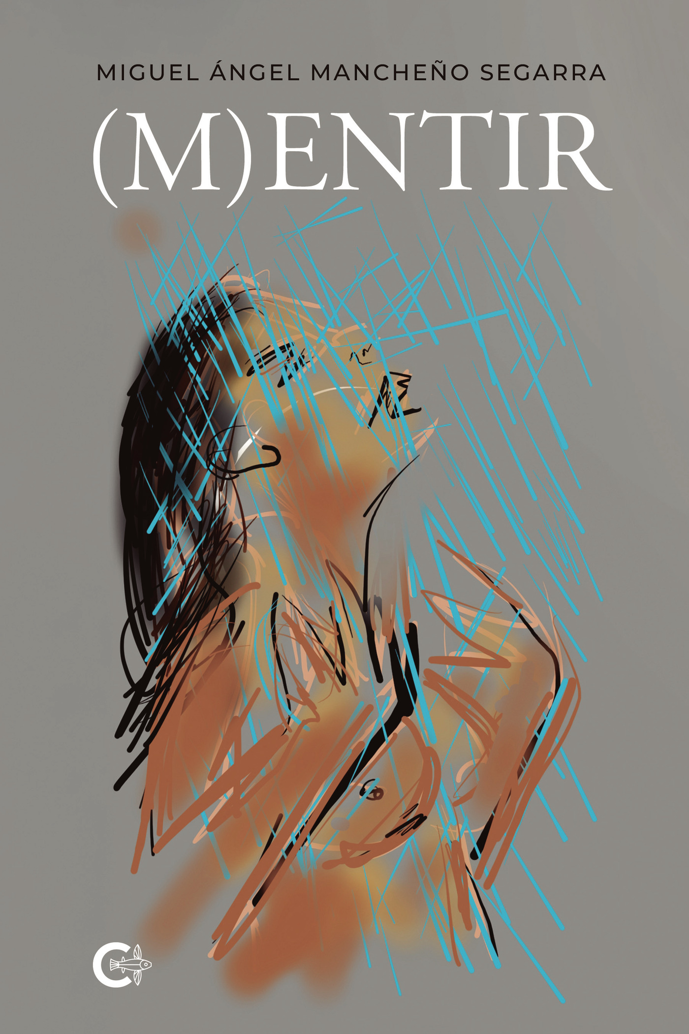 Portada de (M)entir · Miguel Ángel Mancheño Segarra
