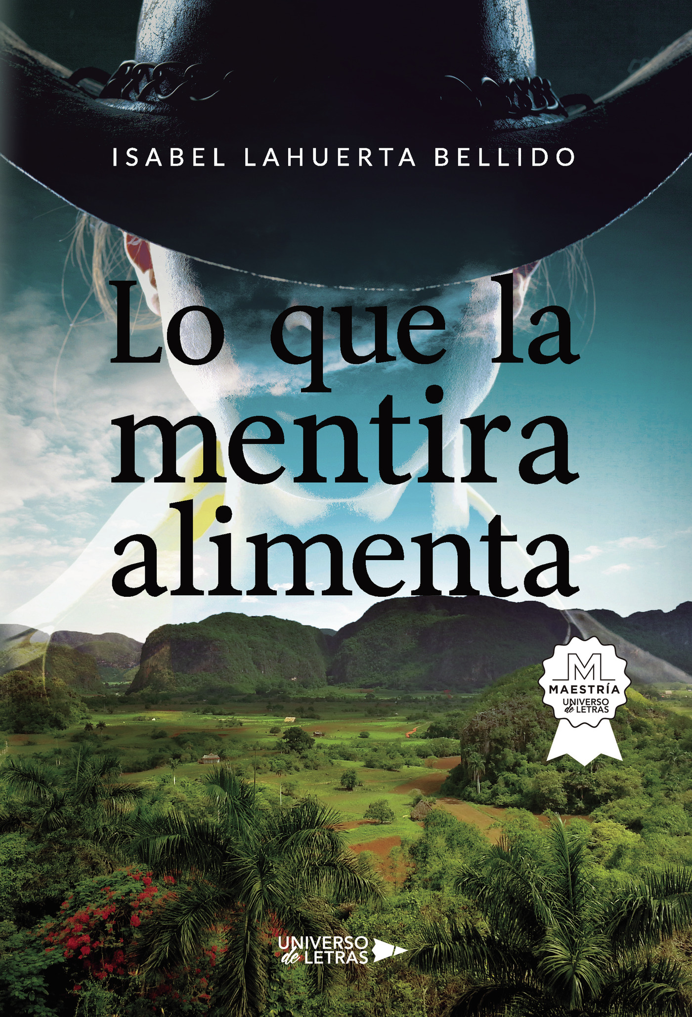 Portada de Lo que la mentira alimenta