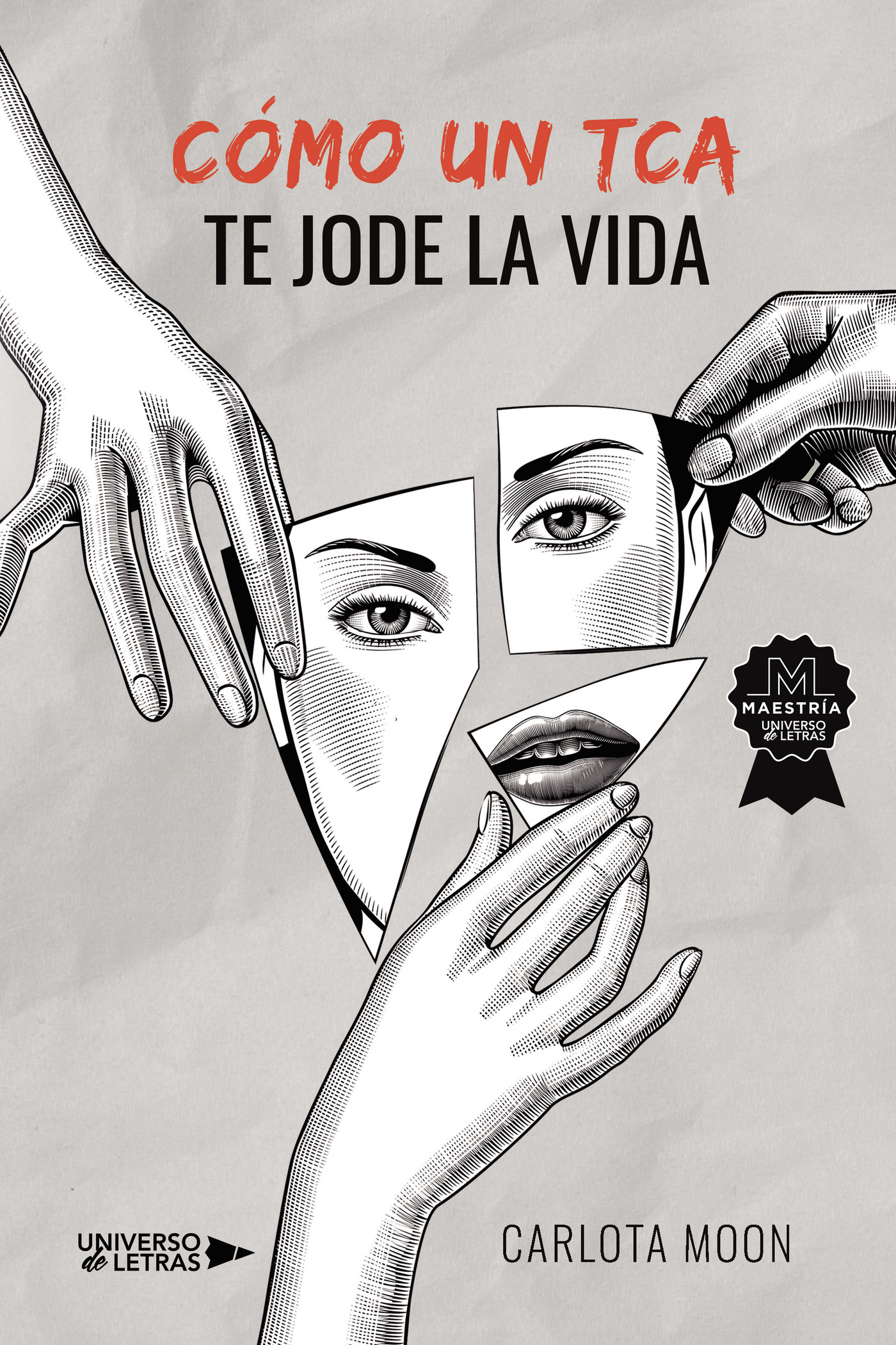 Portada de Cómo un TCA te jode la vida · Carlota Moon