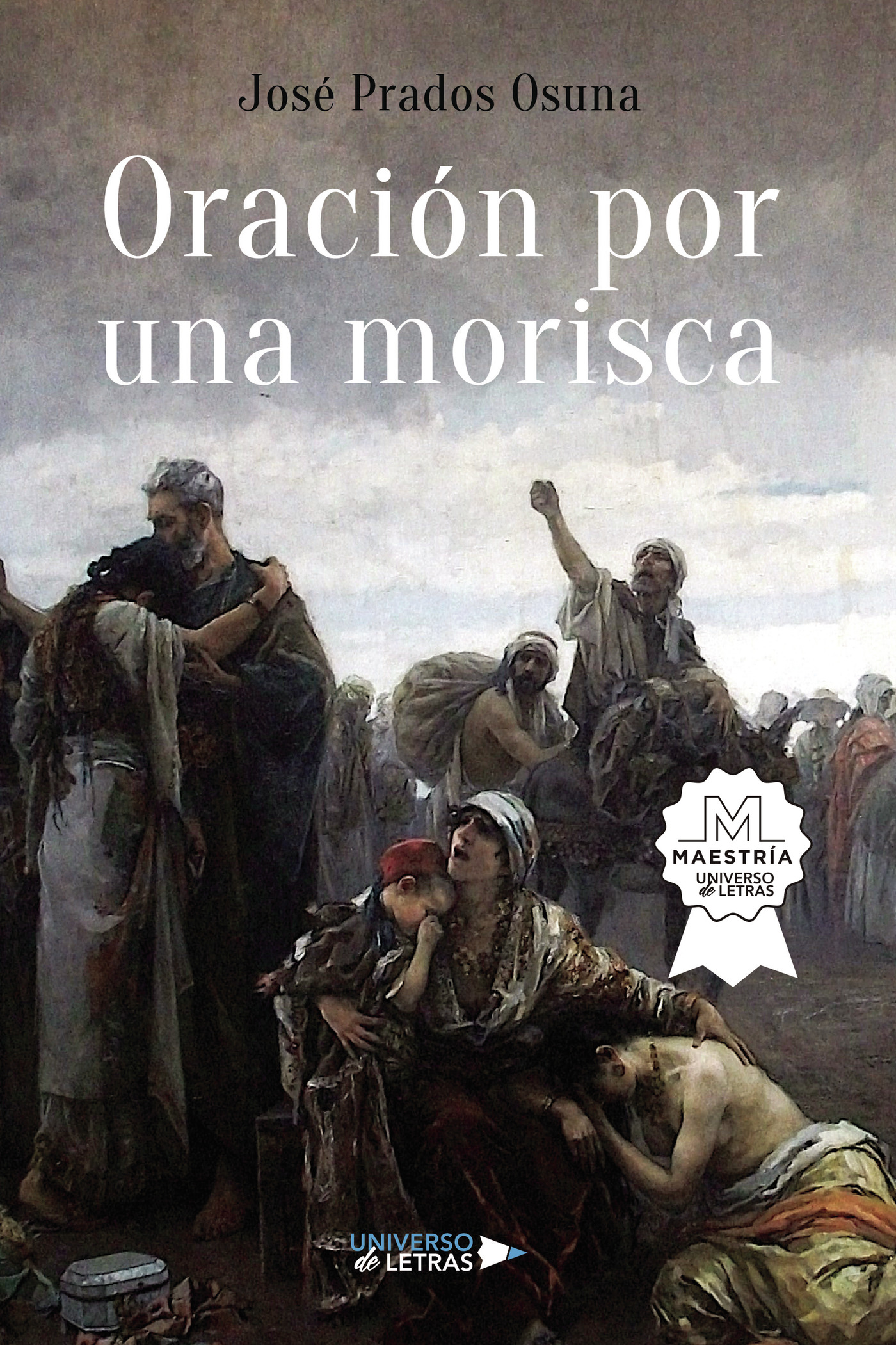 Portada de Oración por una morisca · José Prados Osuna