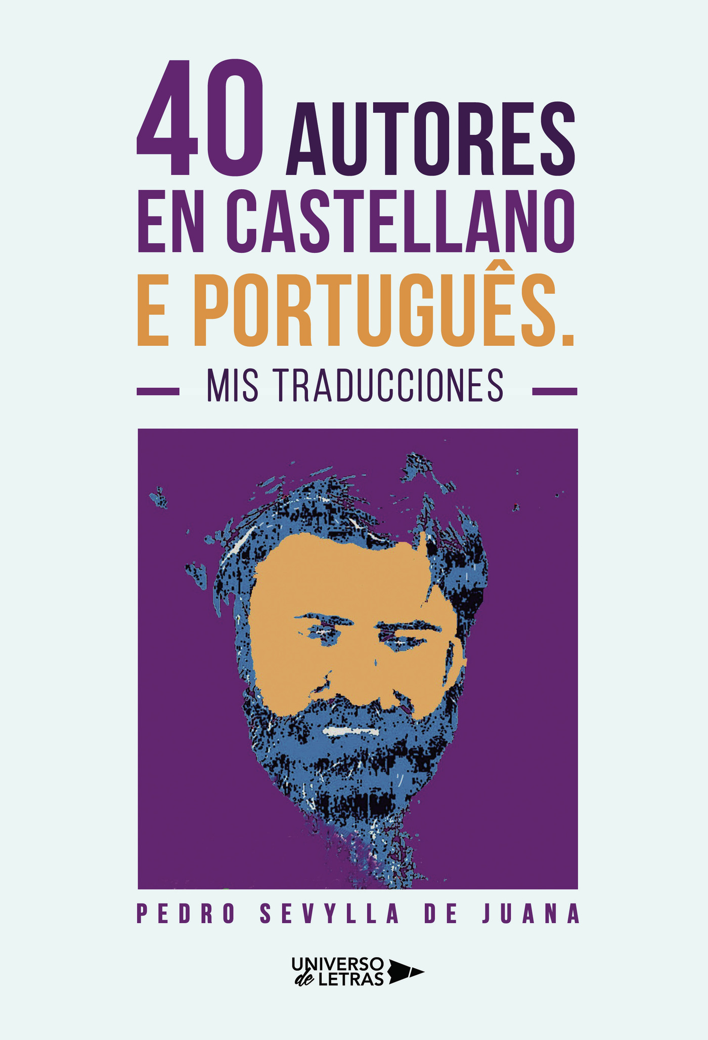 Portada de 40 autores en castellano e portuguÛªs. Mis traducciones