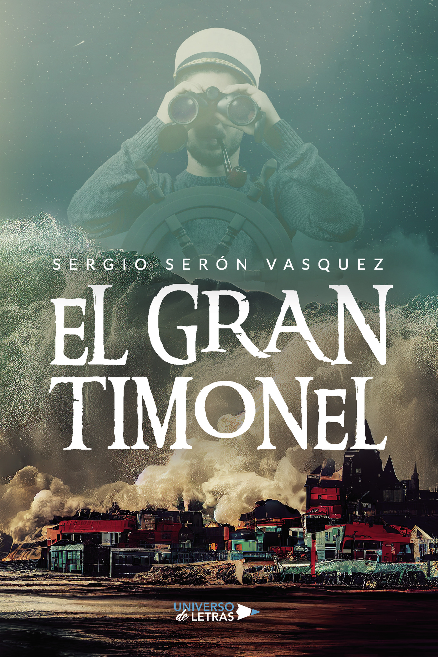 Portada de El Gran Timonel · Sergio Serón Vasquez