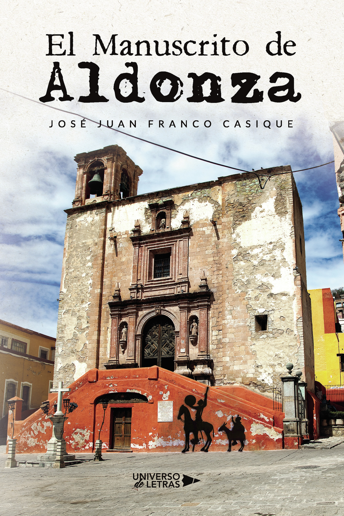 Portada de El Manuscrito de Aldonza · José Juan Franco Casique