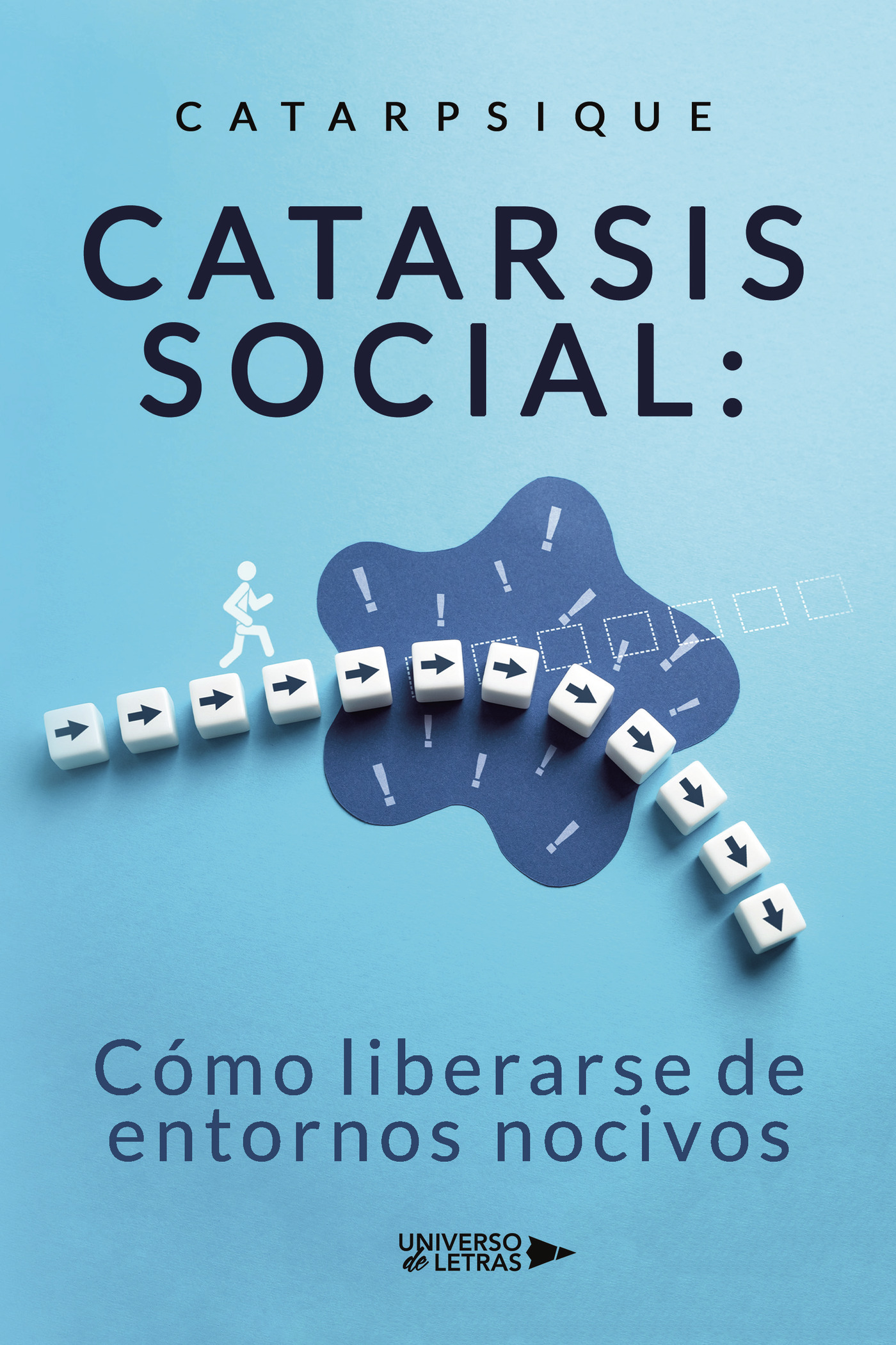Portada de Catarsis social: Cómo liberarse de entornos nocivos