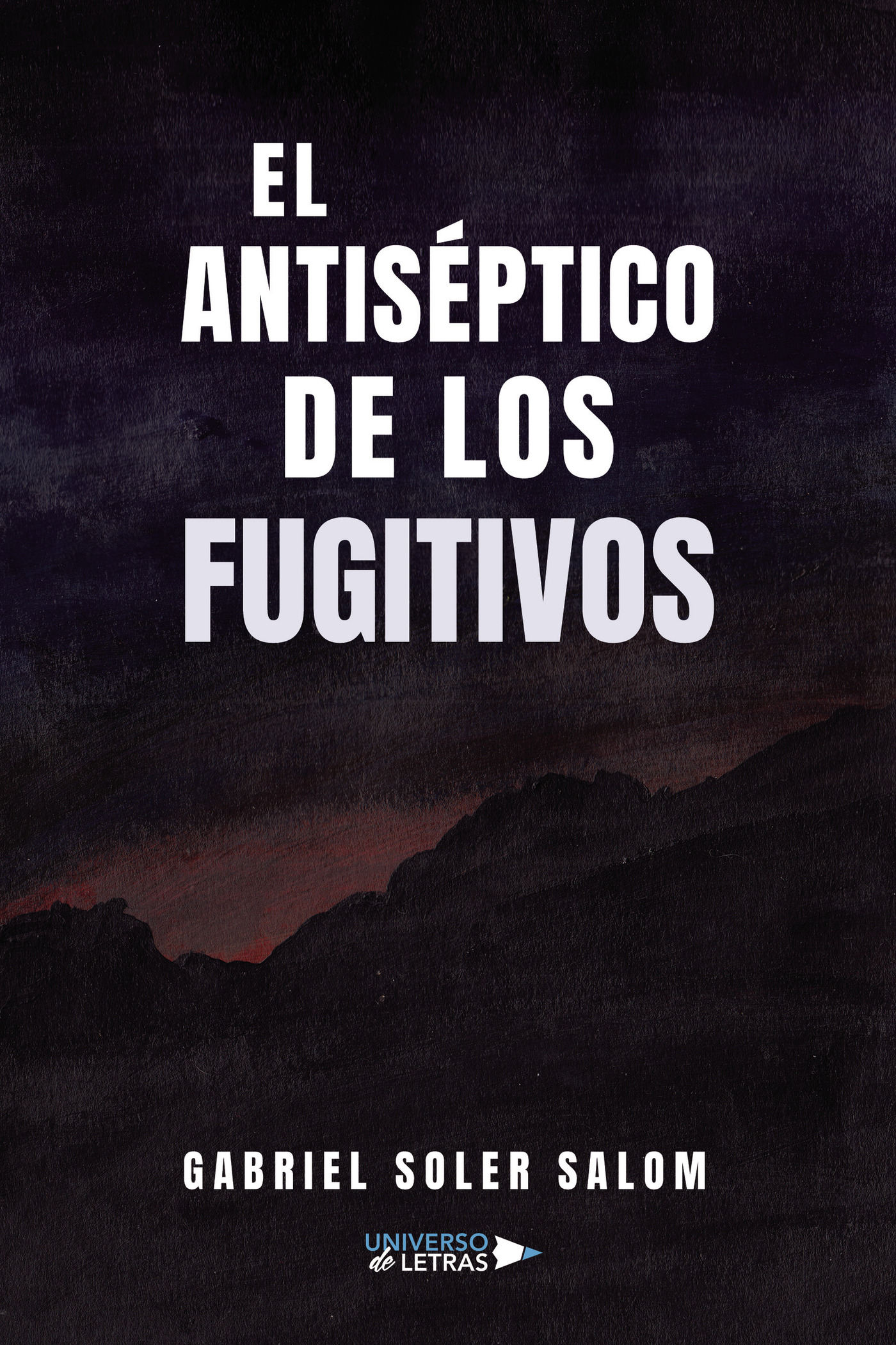 Portada de El antiséptico de los fugitivos