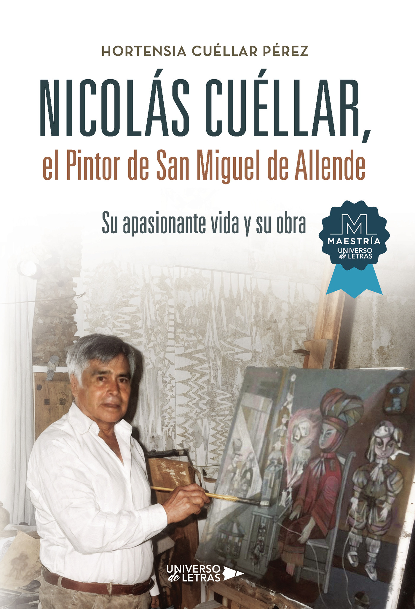 Portada de Nicolás Cuéllar, el Pintor de San Miguel de Allende