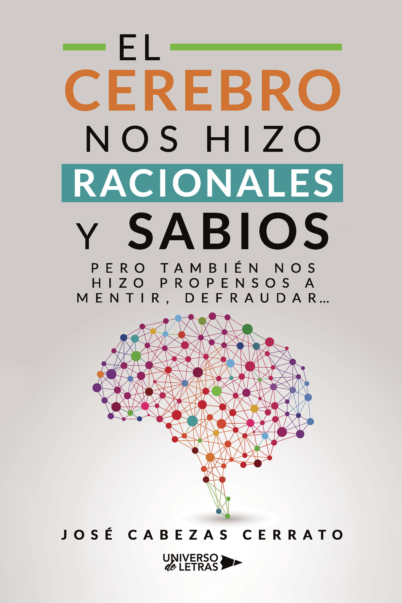 Portada de El Cerebro nos hizo Racionales y Sabios