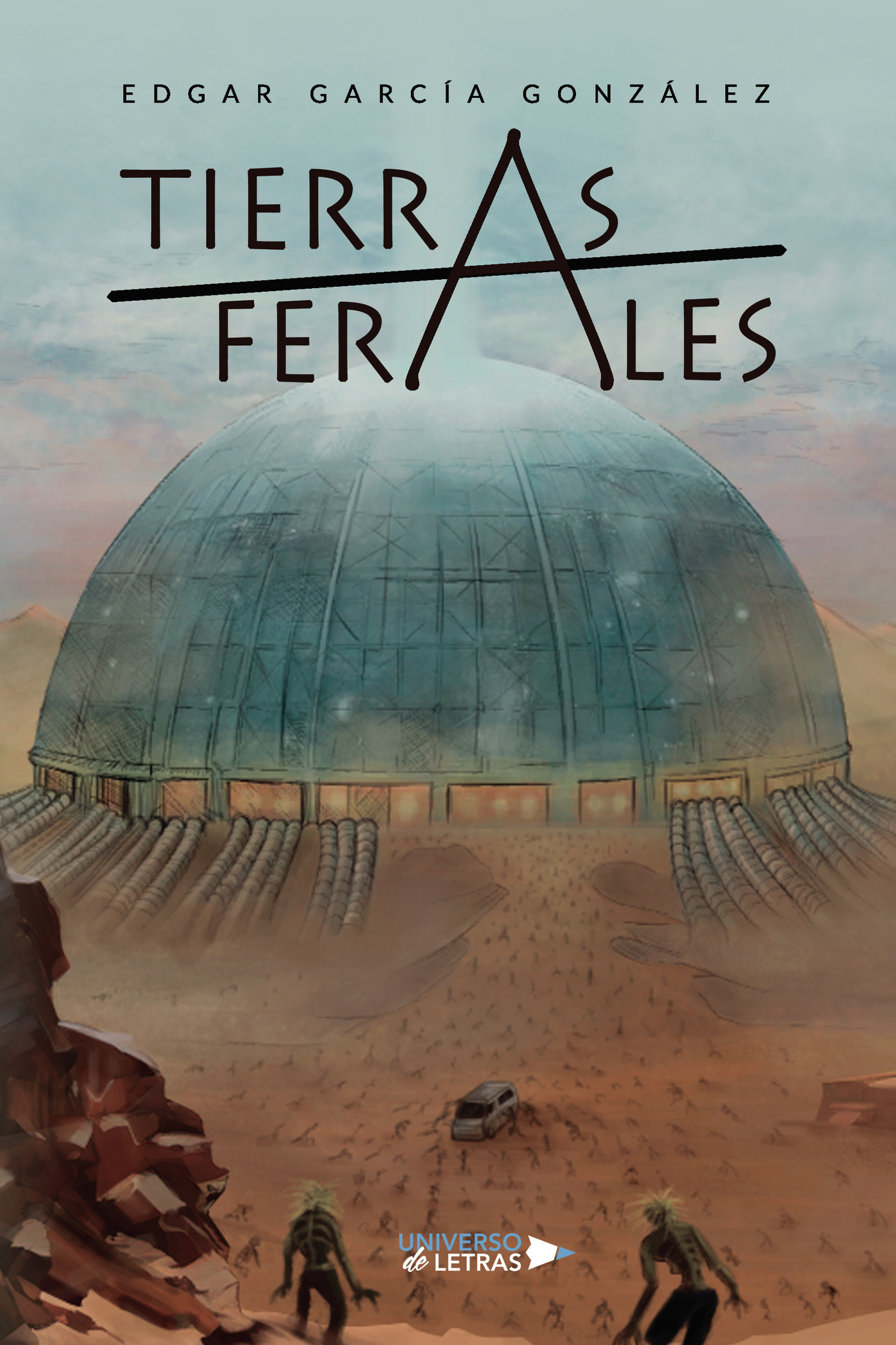 Portada de Tierras Ferales · Edgar García González