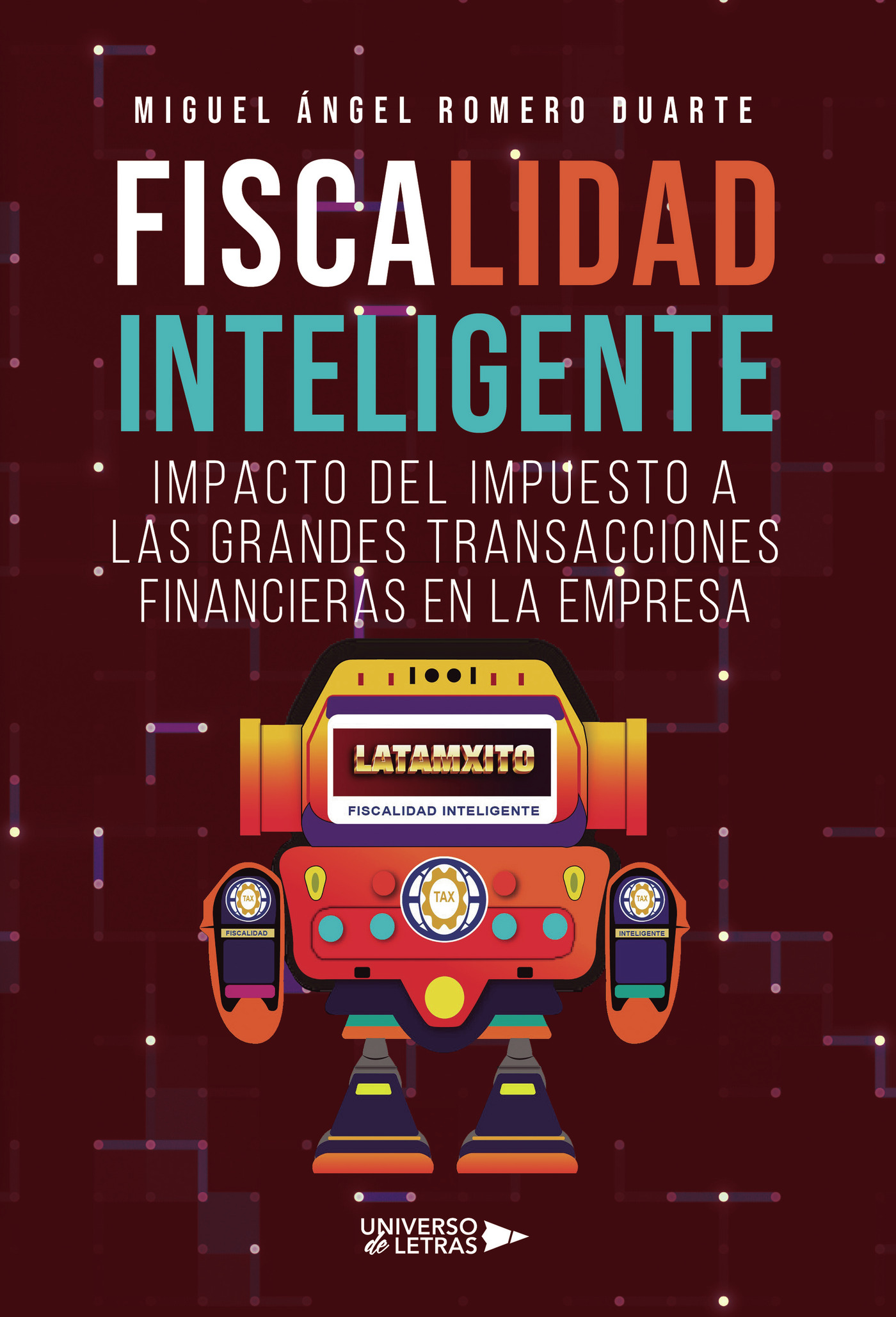 Portada de Fiscalidad Inteligente Impacto del Impuesto a las Grandes Transacciones Financieras en la Empresa