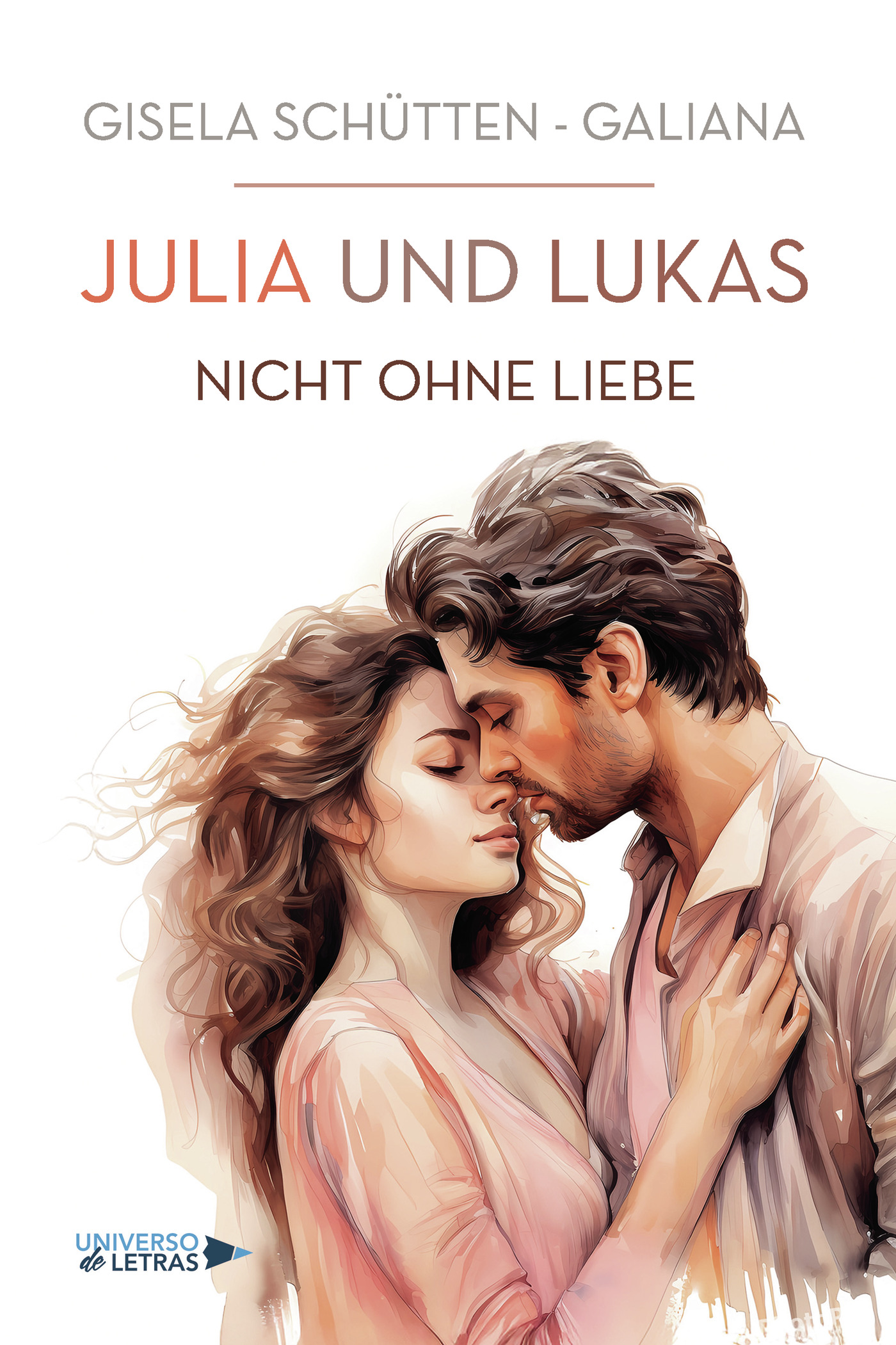 Portada de JULIA und LUKAS - Nicht ohne Liebe