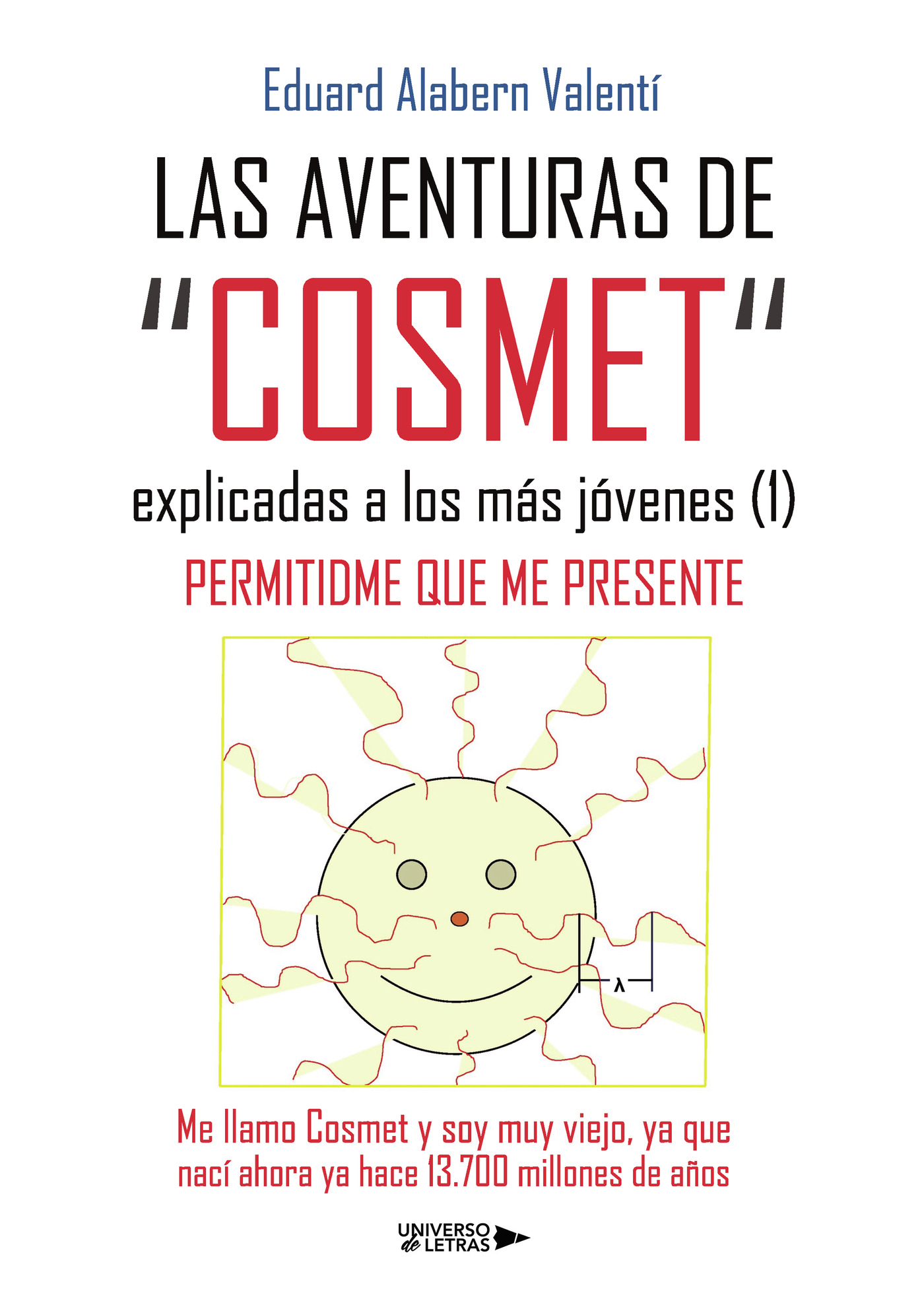 Portada de LAS AVENTURAS DE COSMET explicadas a los más jóvenes (1)