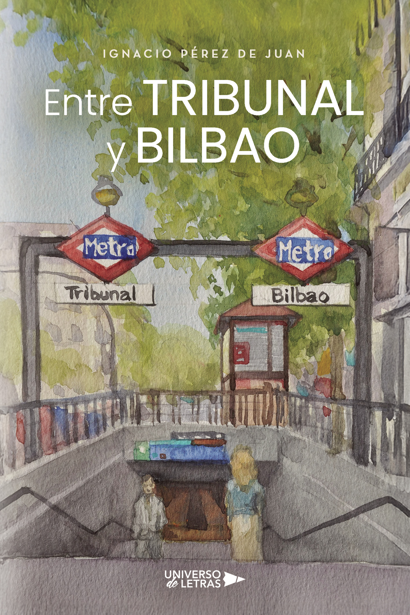 Portada de Entre Tribunal y Bilbao