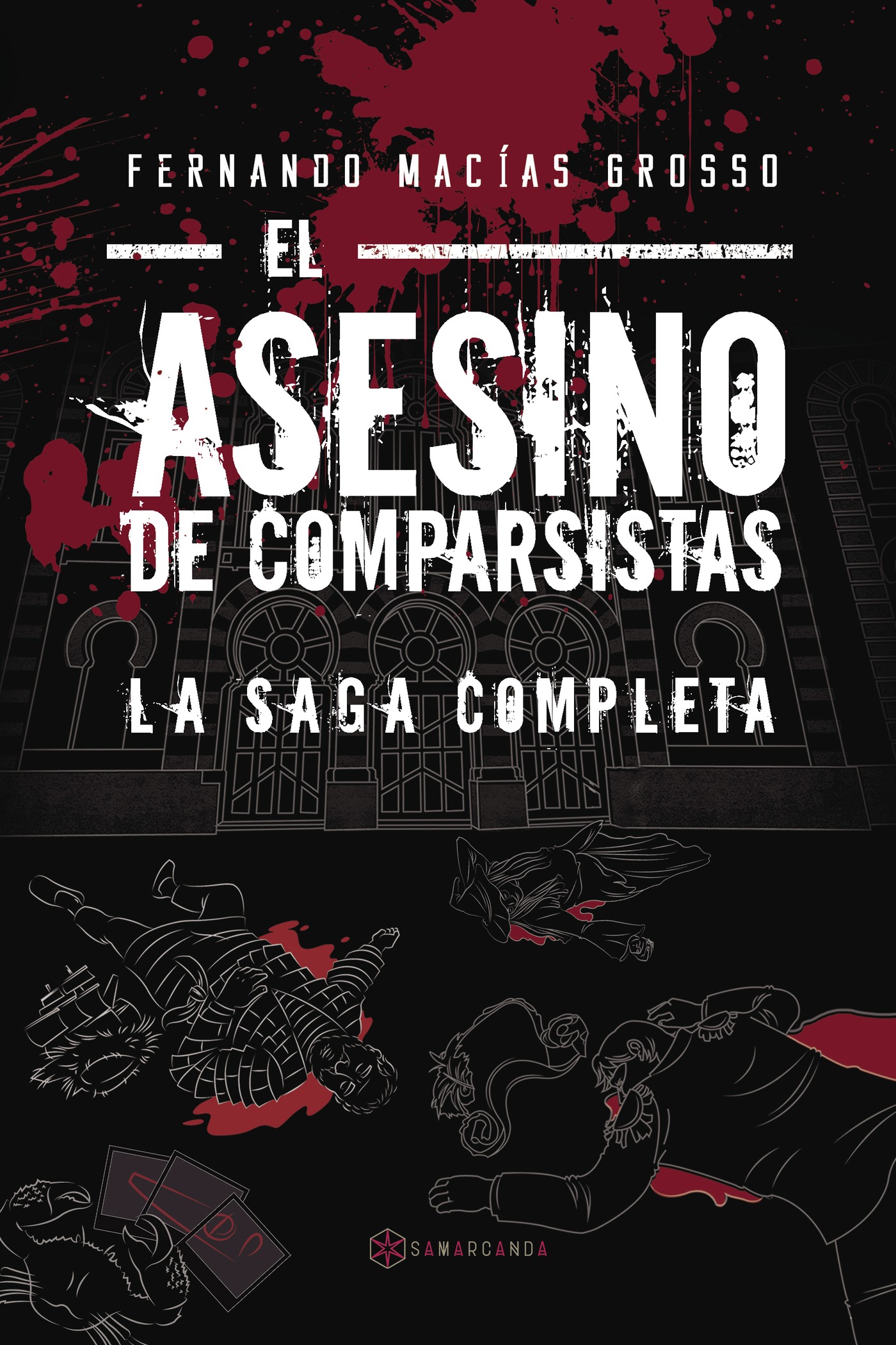 Portada de El asesino de comparsistas. La saga completa
