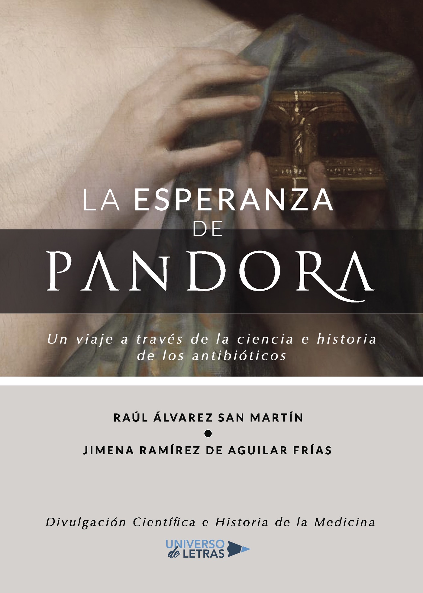 Portada de La esperanza de Pandora · Raúl Álvarez San Martín, Ramírez de Aguilar Frías