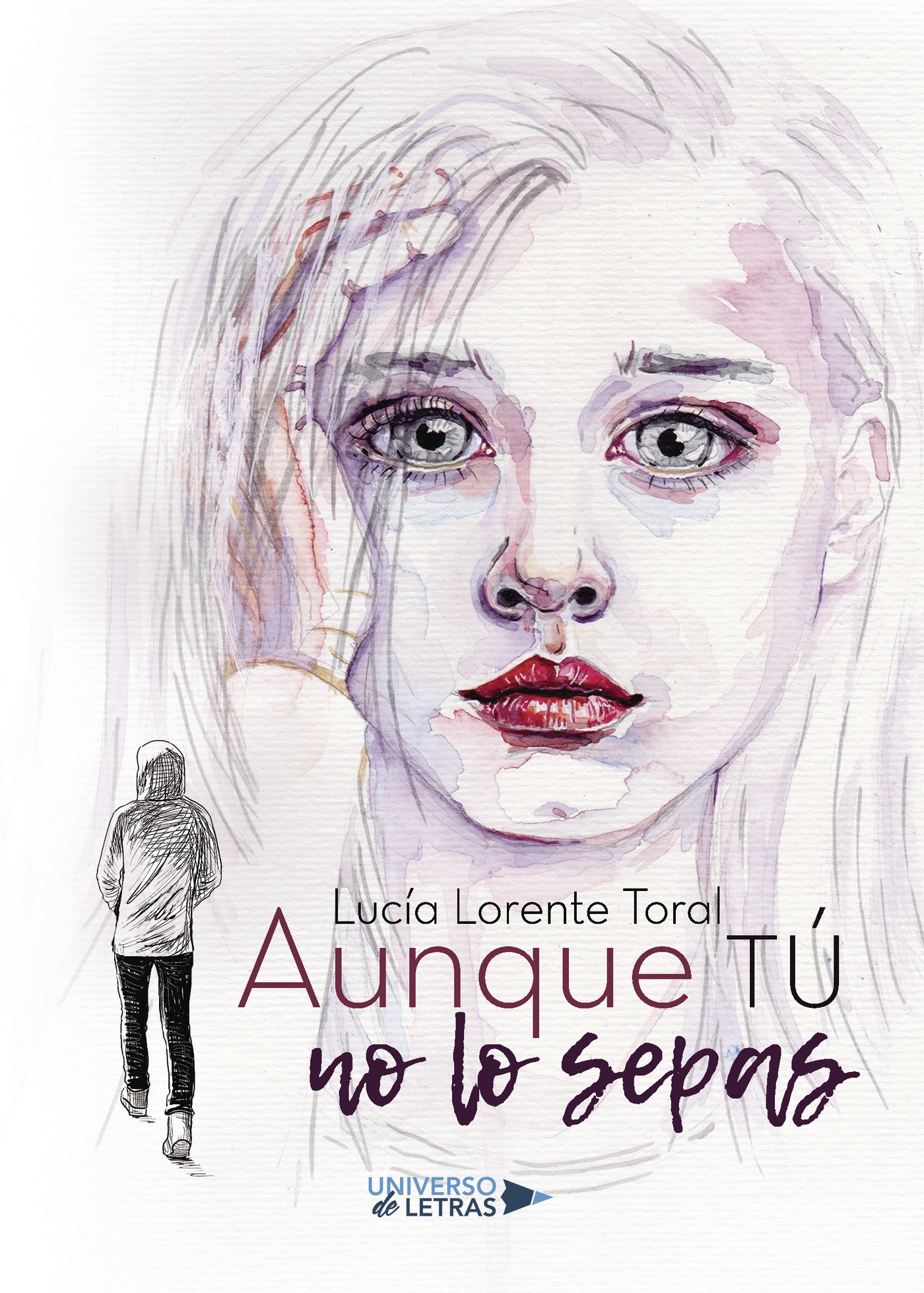 Portada de Aunque tú no lo sepas