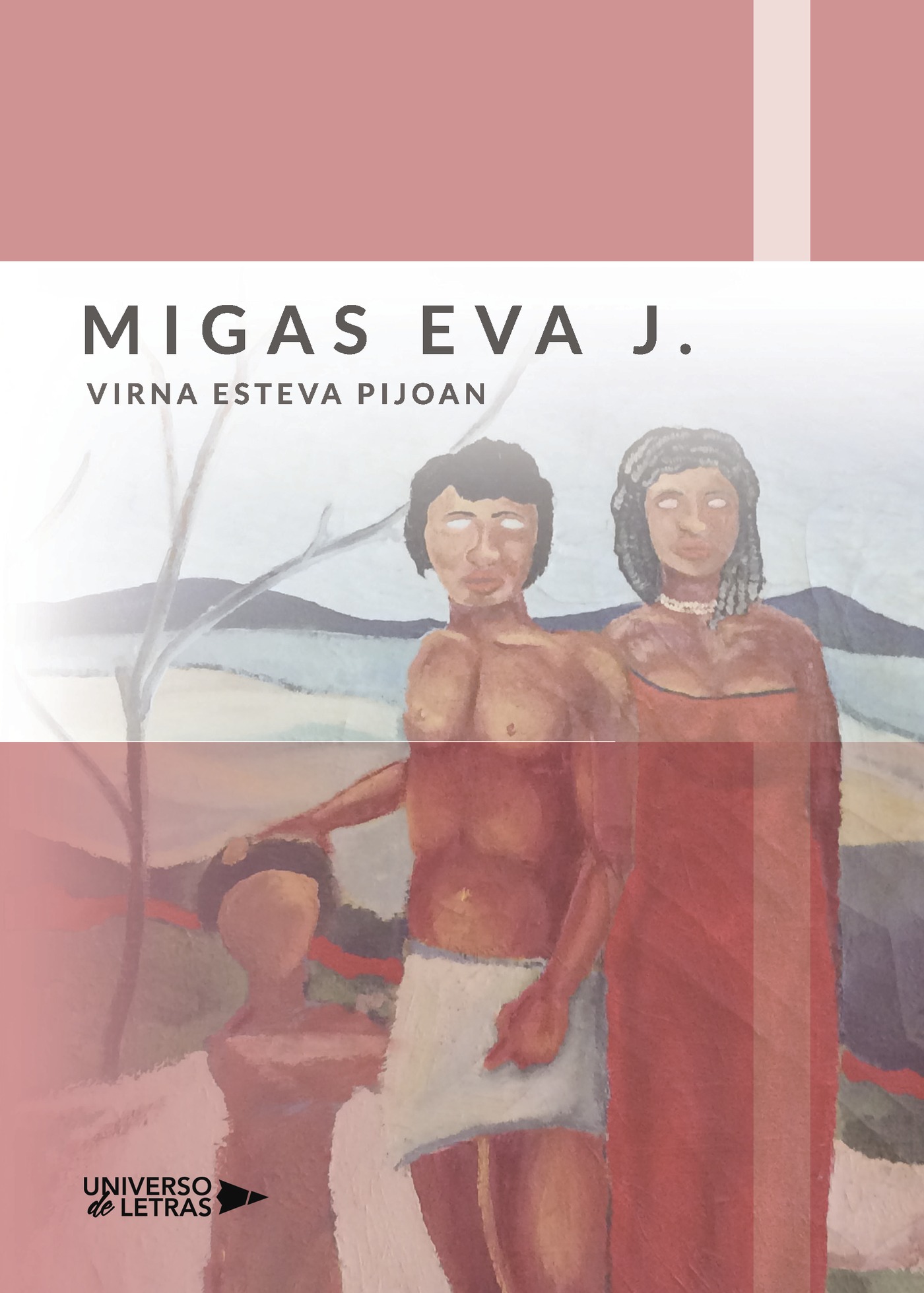 Portada de Migas eVa J. · Virna Esteva Pijoan