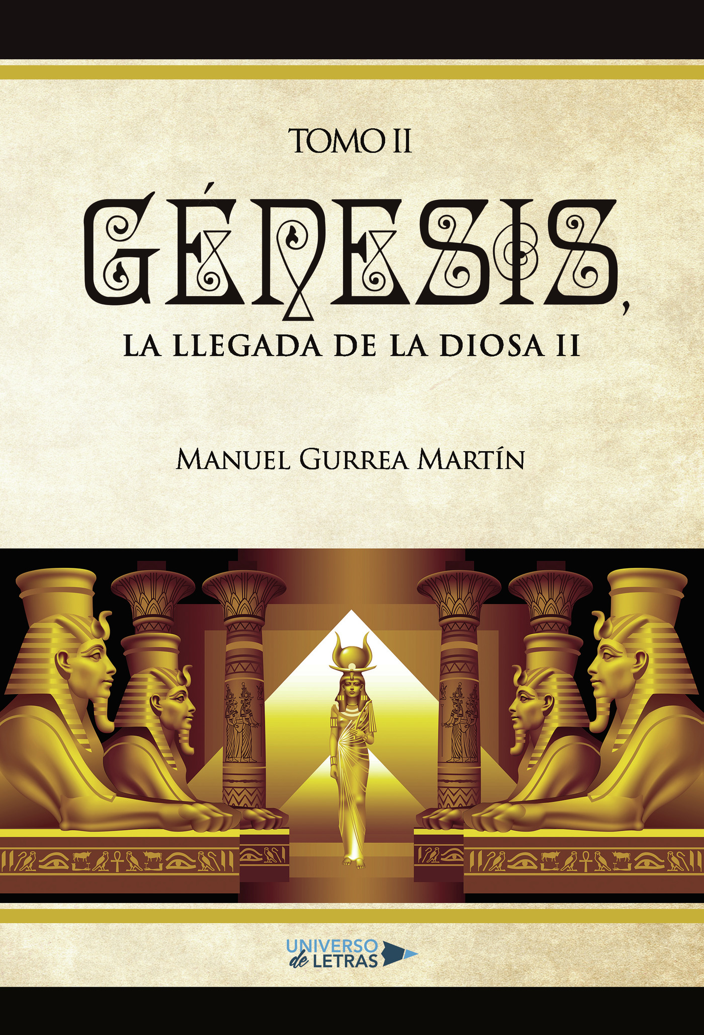 Portada de Génesis, la llegada de la Diosa II · Manuel Gurrea Martín