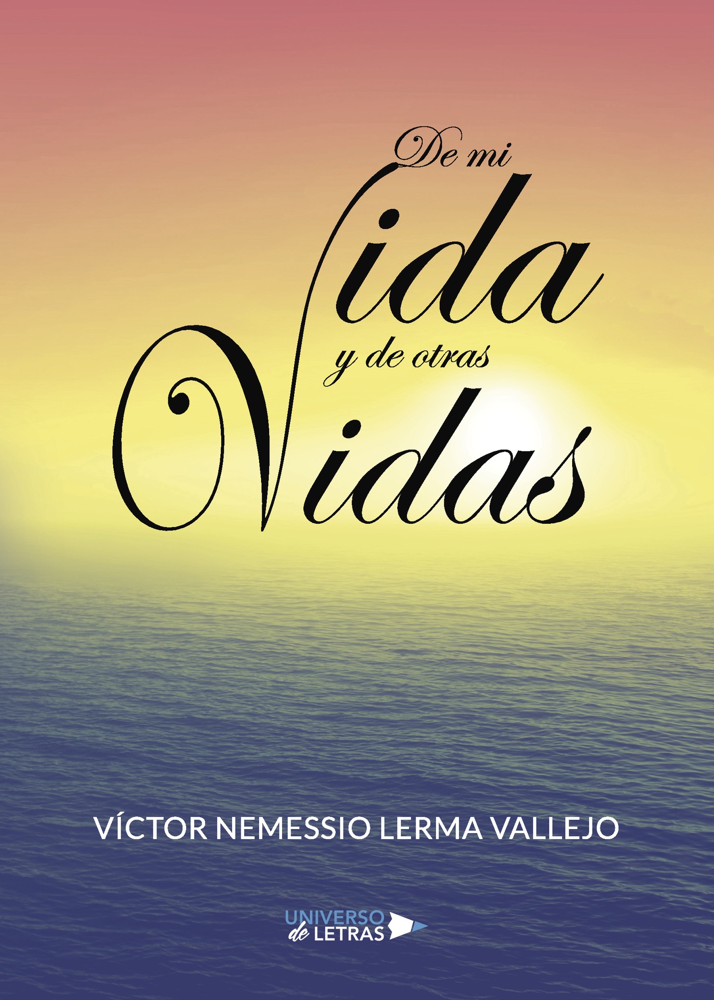 Portada de De mi vida y de otras vidas