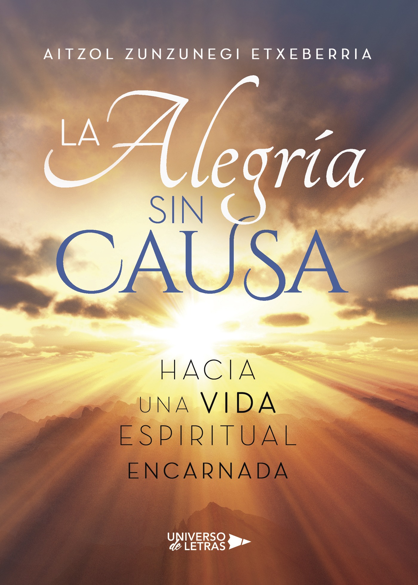 Portada de La alegría sin causa · Aitzol Zunzunegi Etxeberria