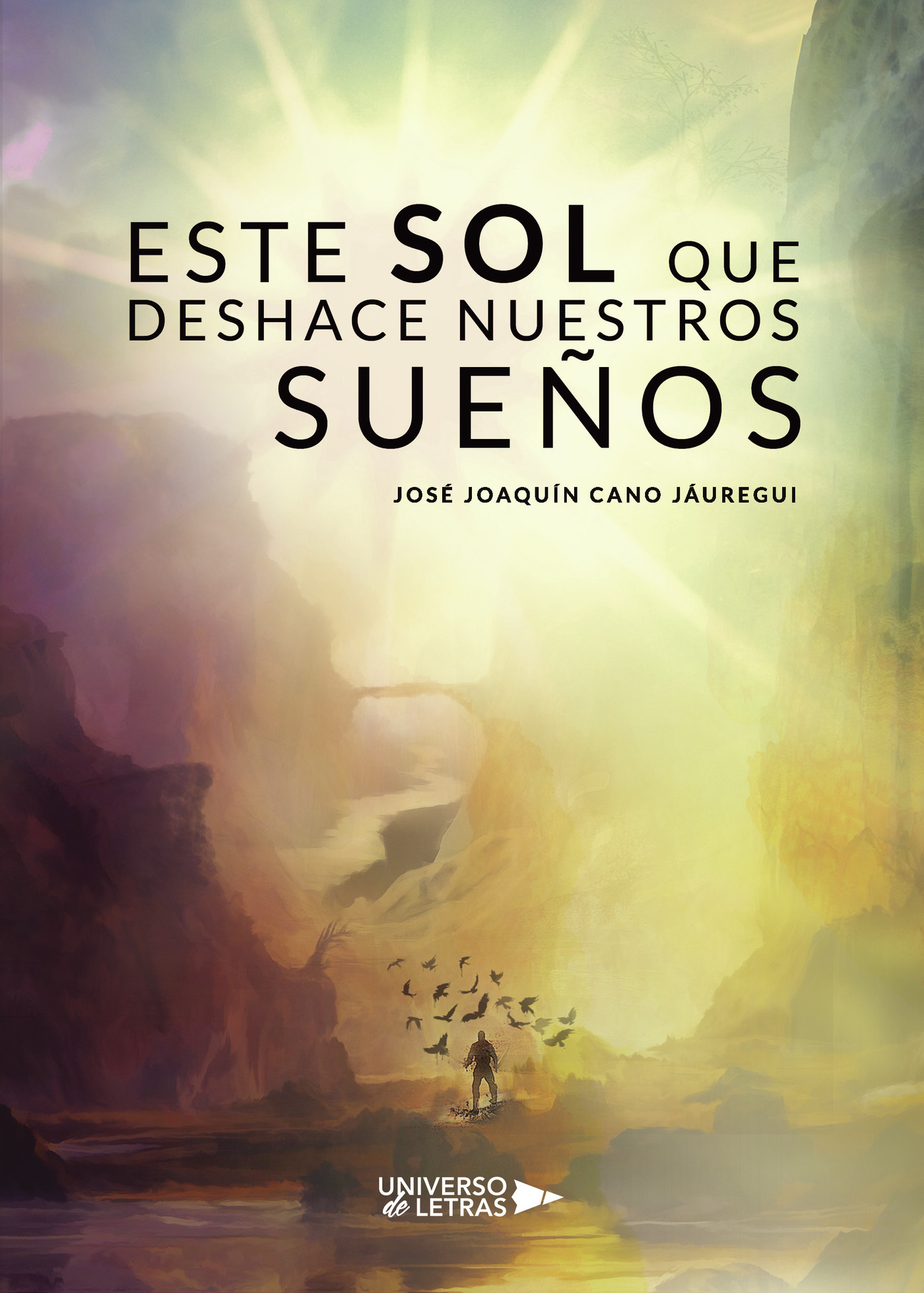 Portada de Este sol que deshace nuestros sueños