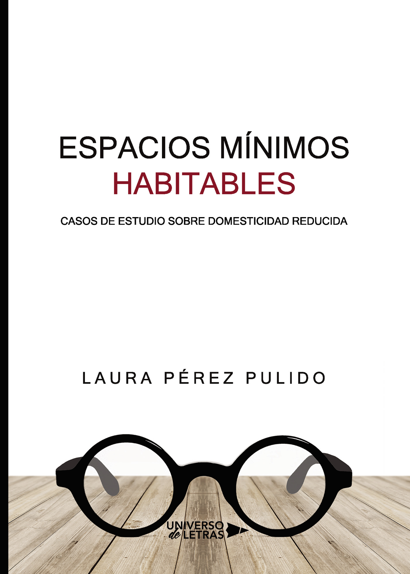 Portada de Espacios mínimos habitables · Laura Pérez Pulido
