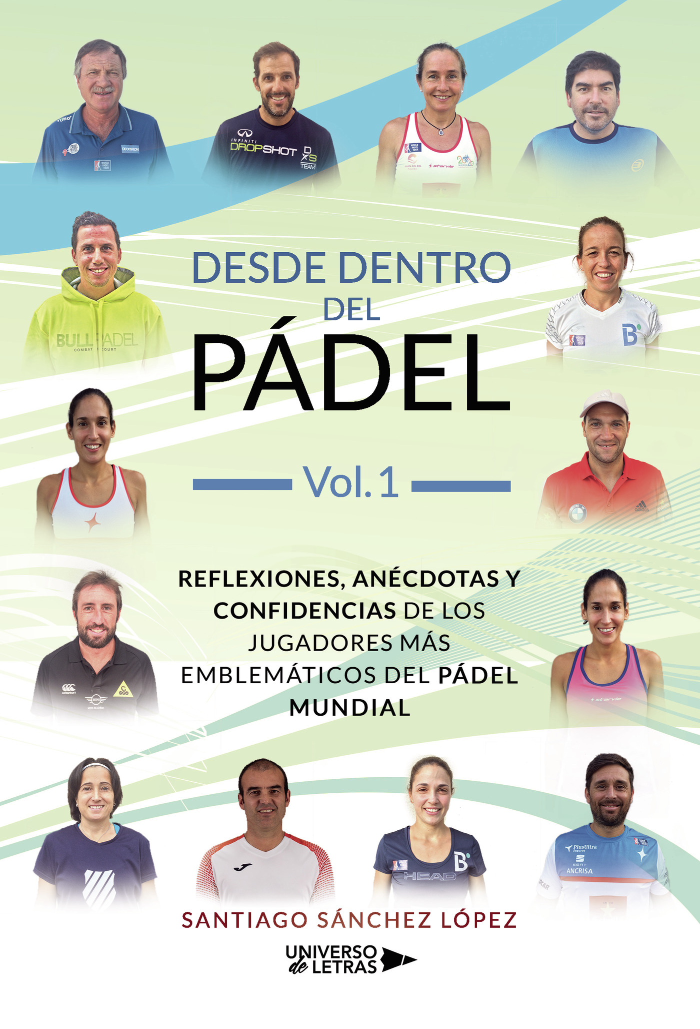 Portada de Desde dentro del Pádel Vol. 1