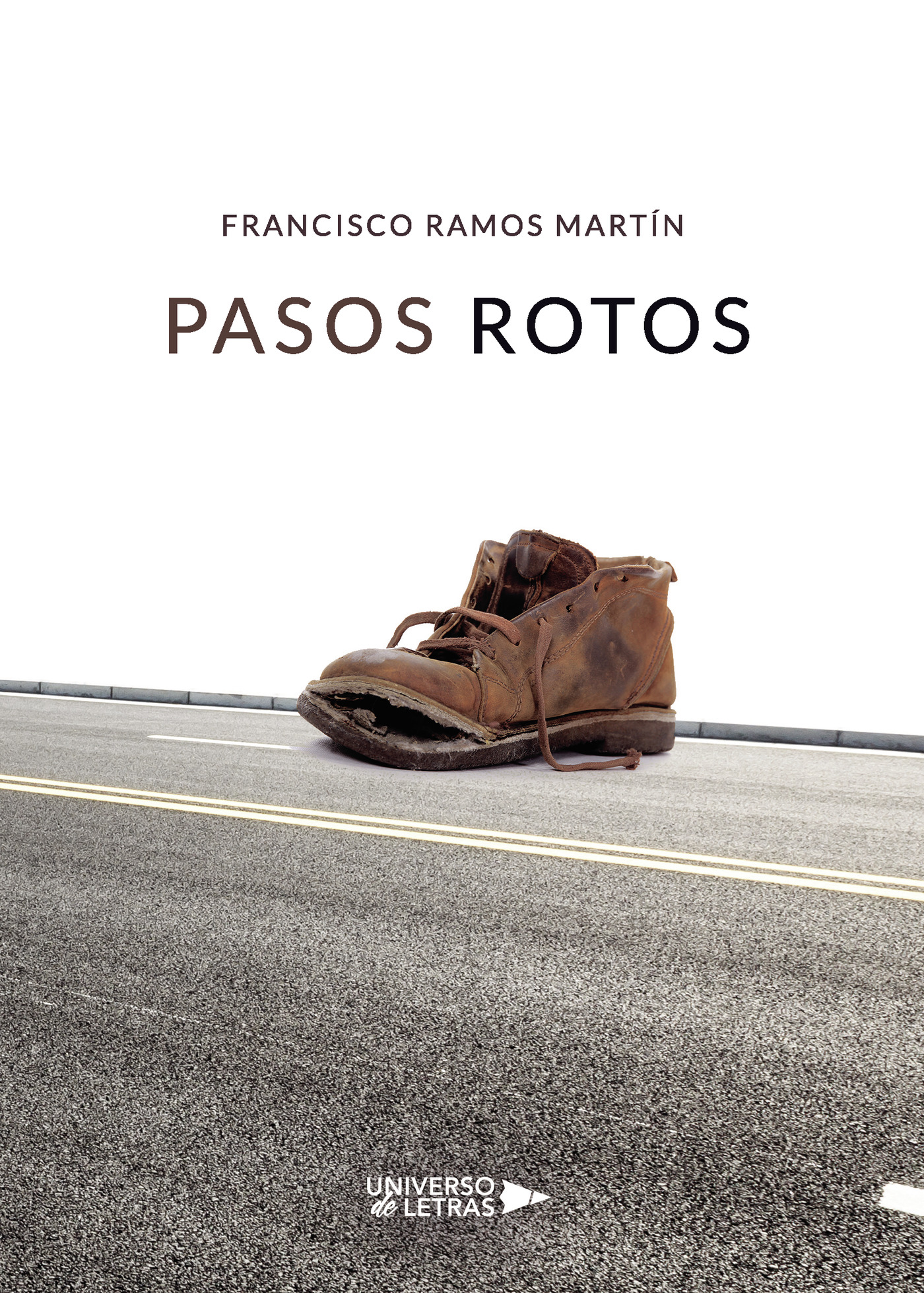 Portada de Pasos Rotos · Francisco Ramos Martín