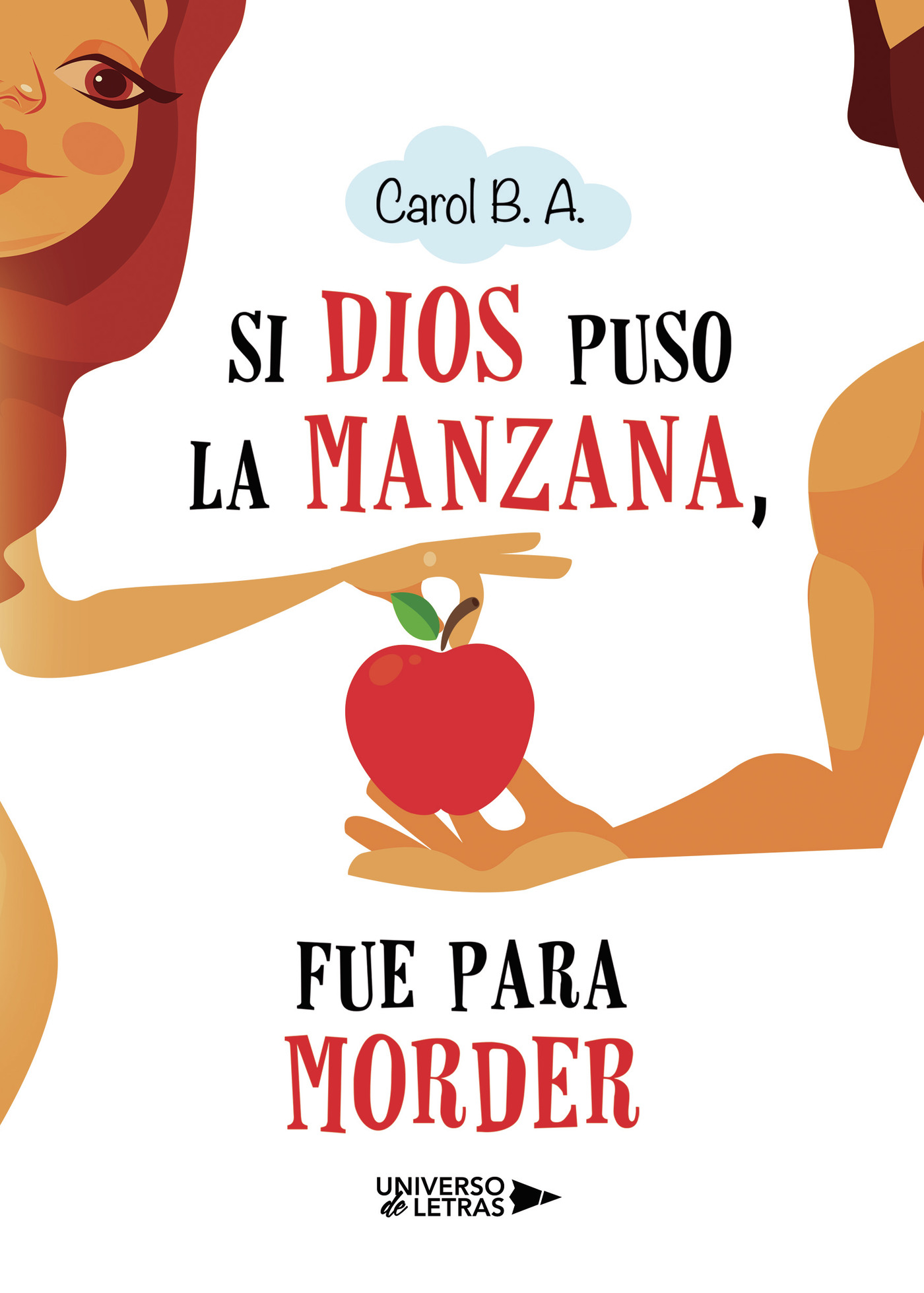 Portada de Si Dios puso la manzana, fue para morder