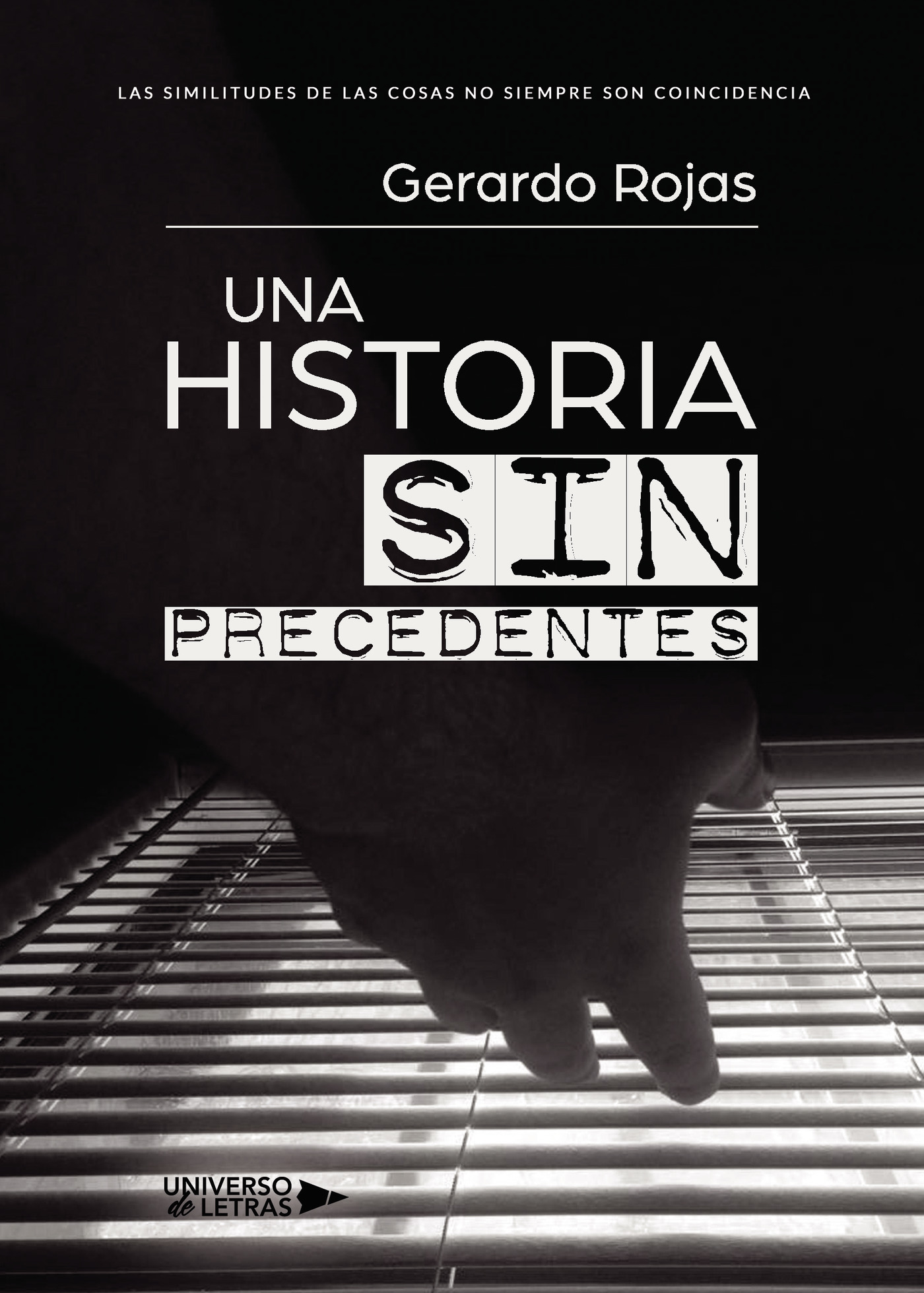 Portada de Una historia sin precedentes · Gerardo Rojas