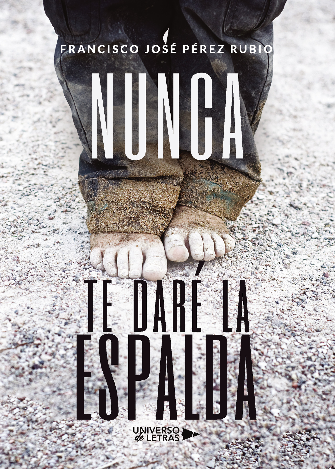 Portada de Nunca te daré la espalda