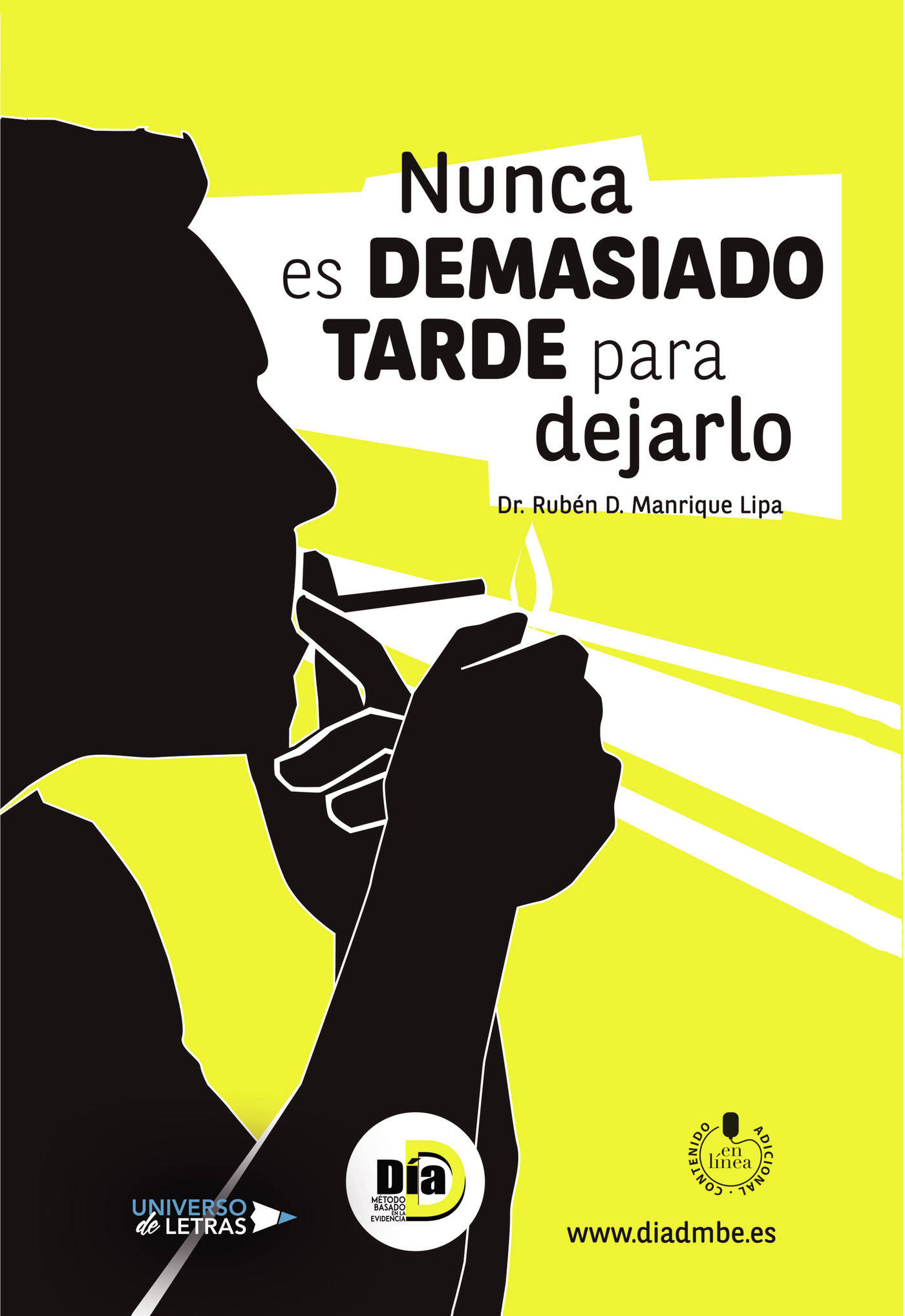 Portada de Nunca es demasiado tarde para dejarlo