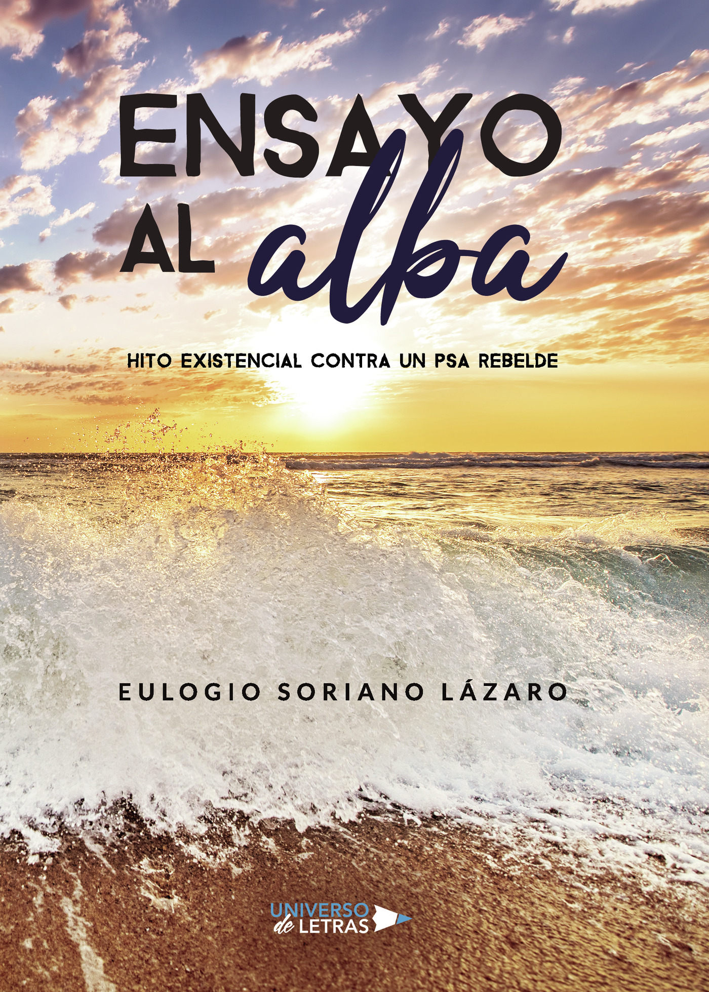 Portada de Ensayo al alba · Eulogio Soriano Lázaro