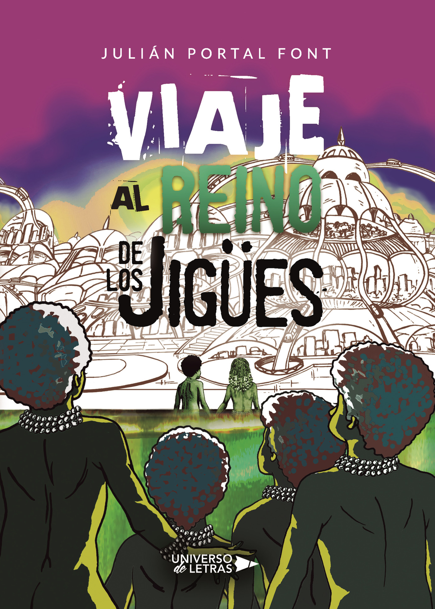 Portada de Viaje al Reino de los Jigües · Julián Portal Font