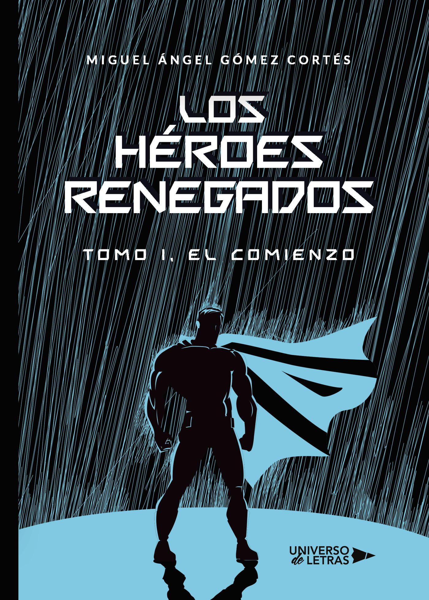 Portada de Los héroes renegados