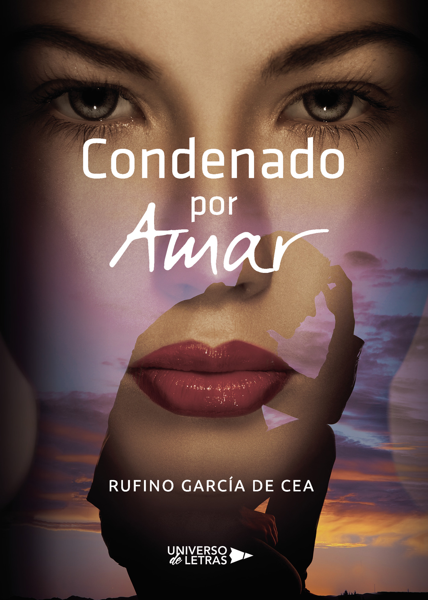 Portada de Condenado por Amar · Rufino García de Cea