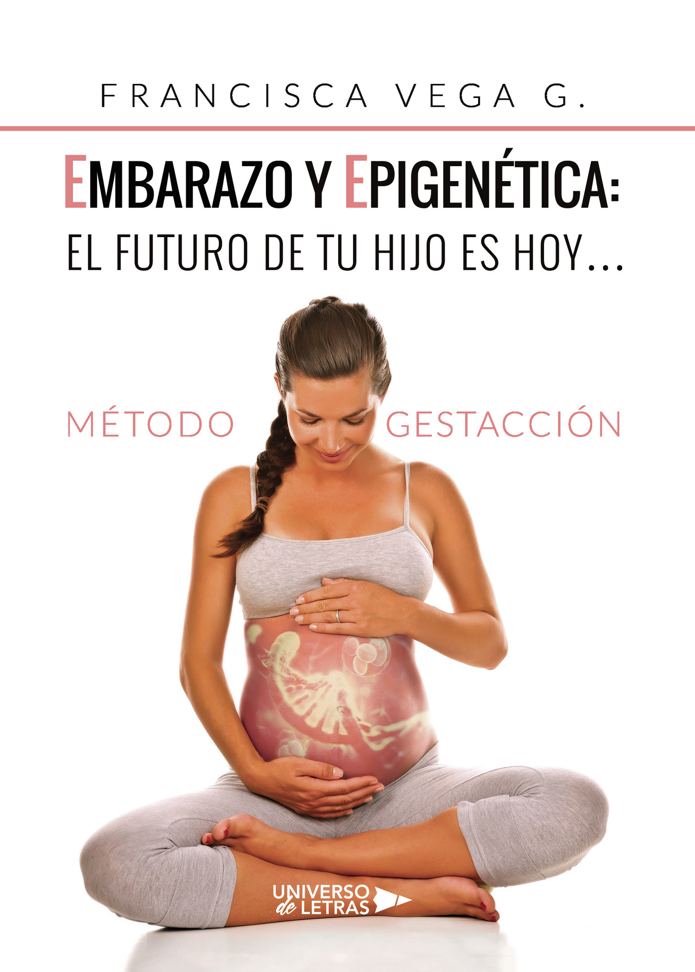 Portada de Embarazo y epigenética: el futuro de tu hijo es hoy