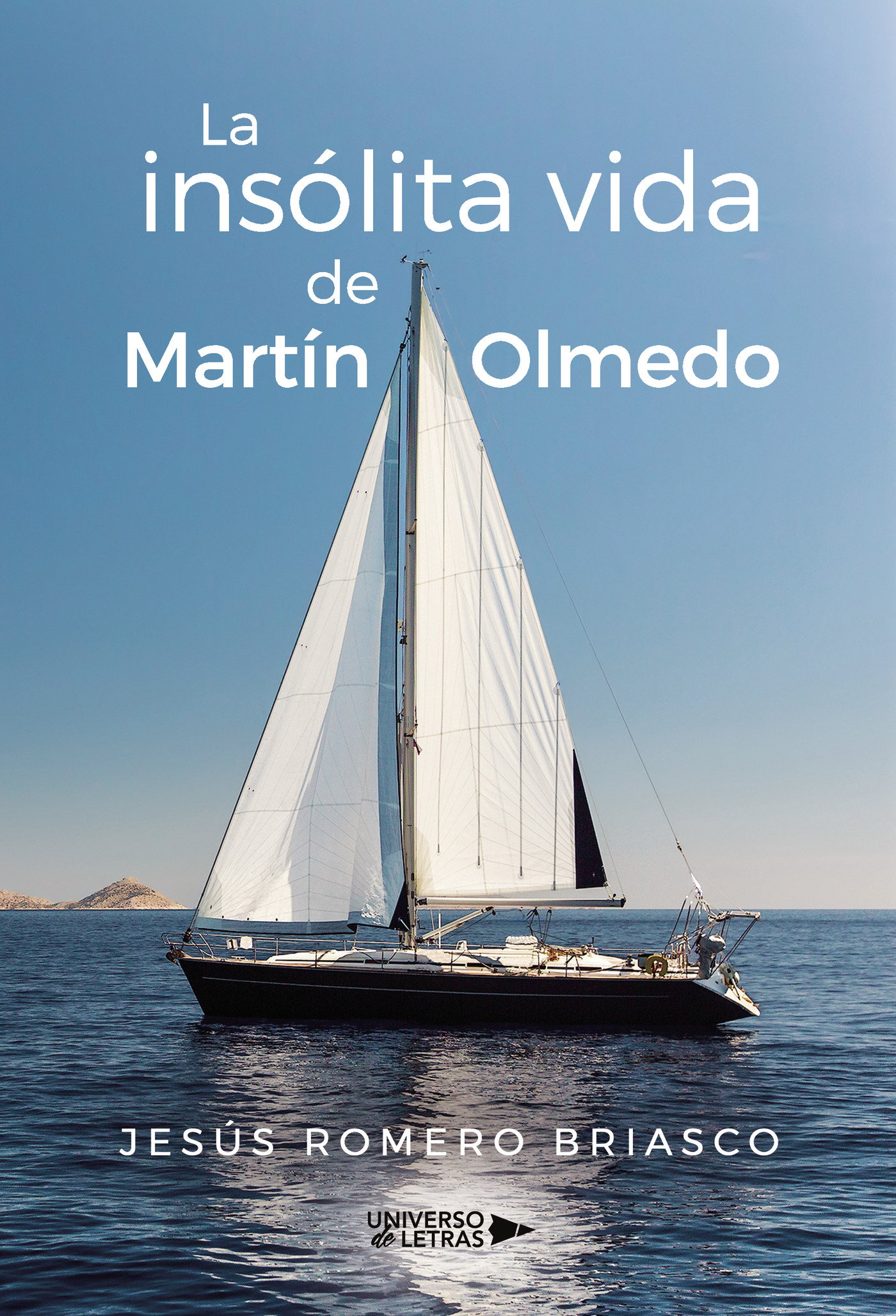 Portada de La insólita vida de Martín Olmedo
