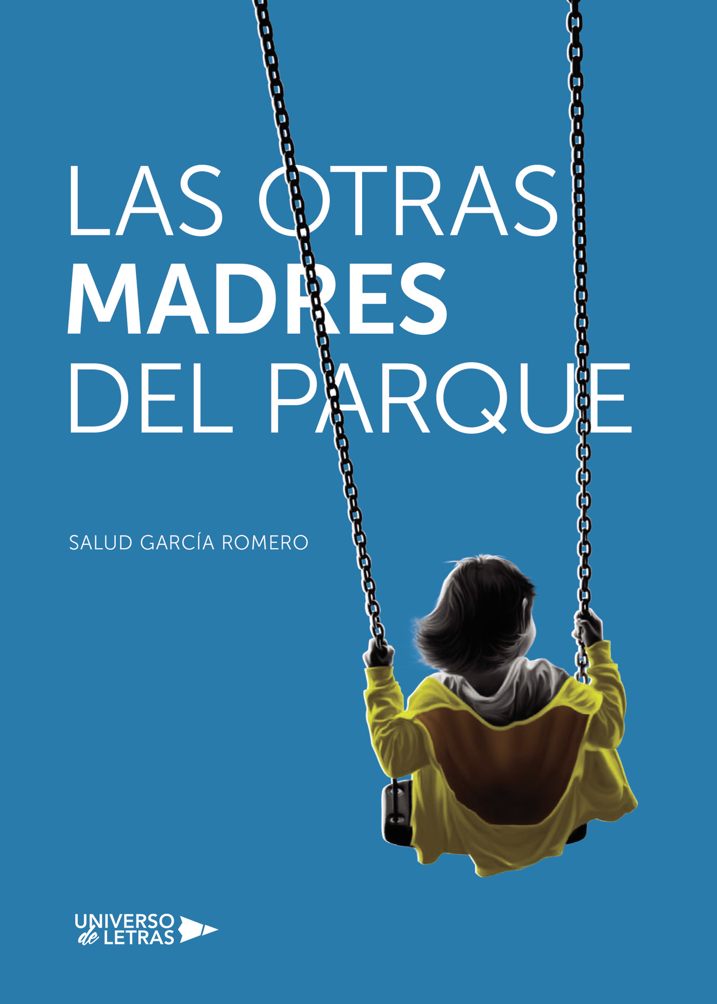 Portada de Las otras madres del parque · Salud García Romero