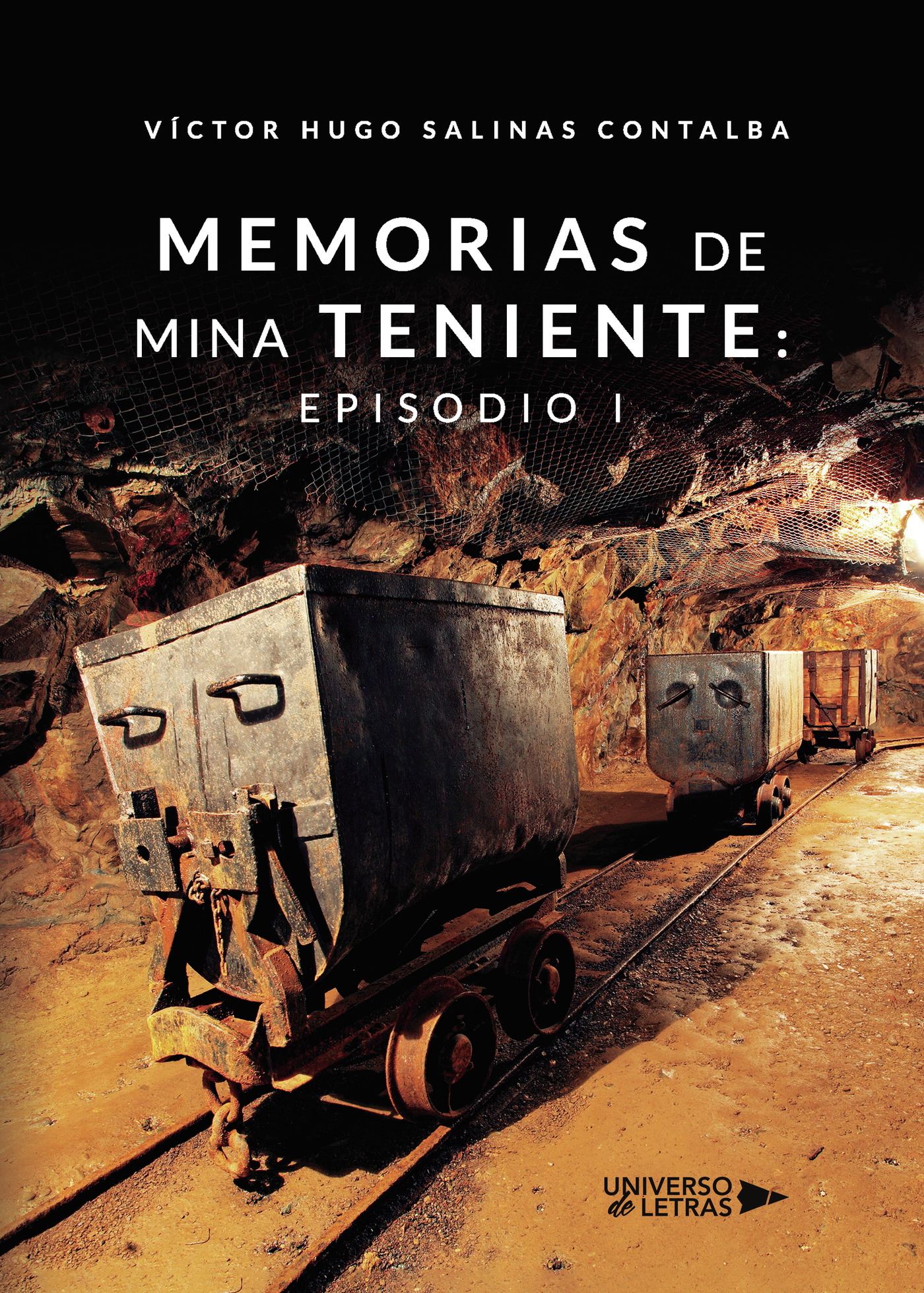 Portada de Memorias de Mina Teniente: Episodio I