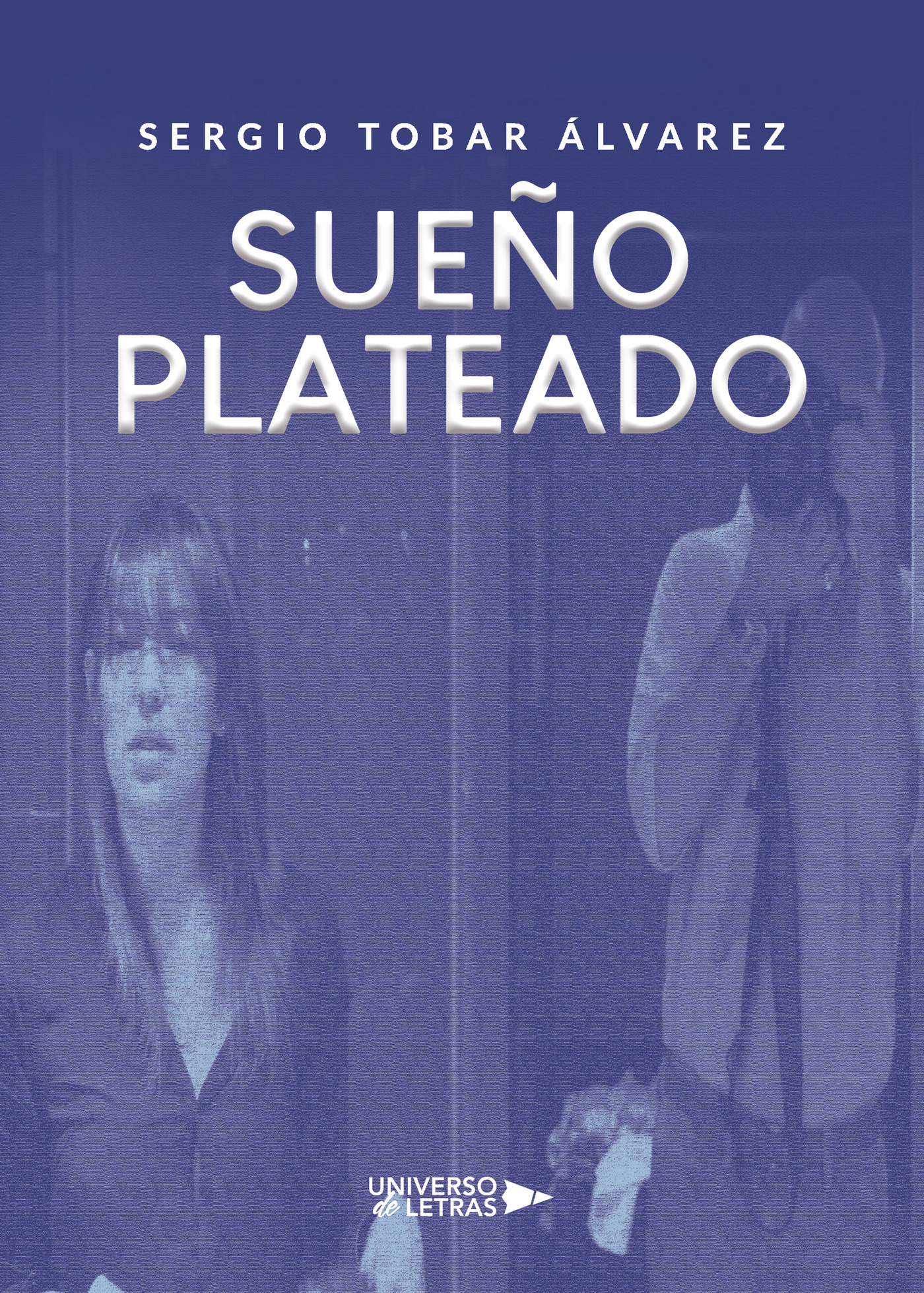 Portada de Sueño Plateado · Sergio Tobar Álvarez