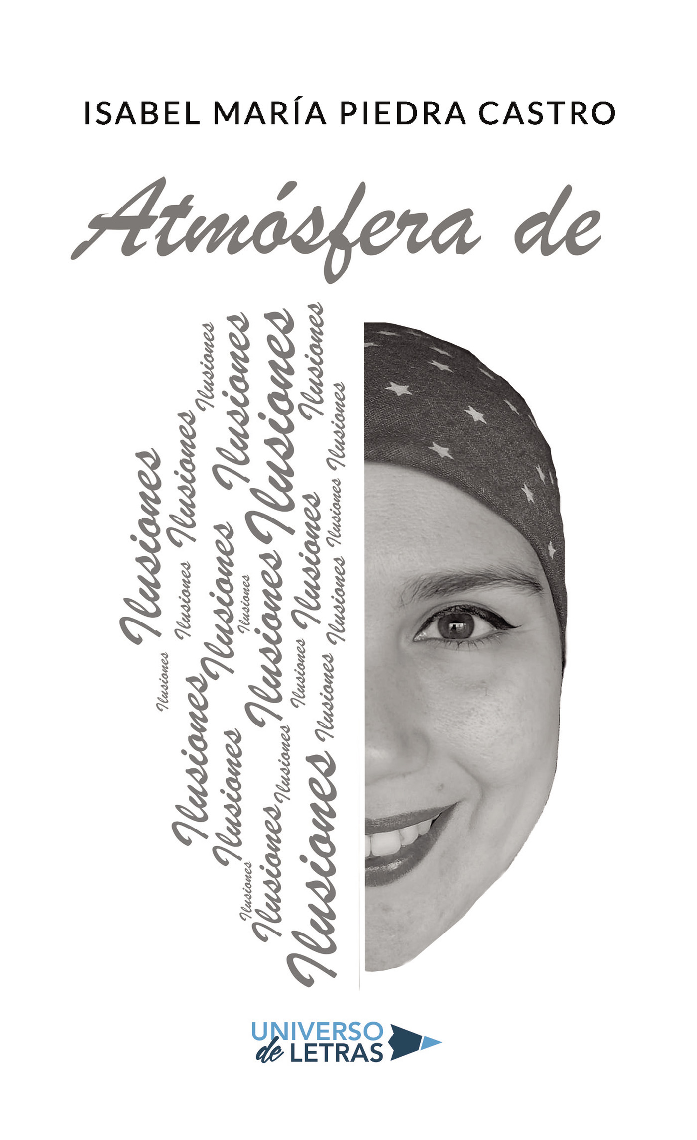 Portada de Atmósfera de ilusiones · Isabel María Piedra Castro