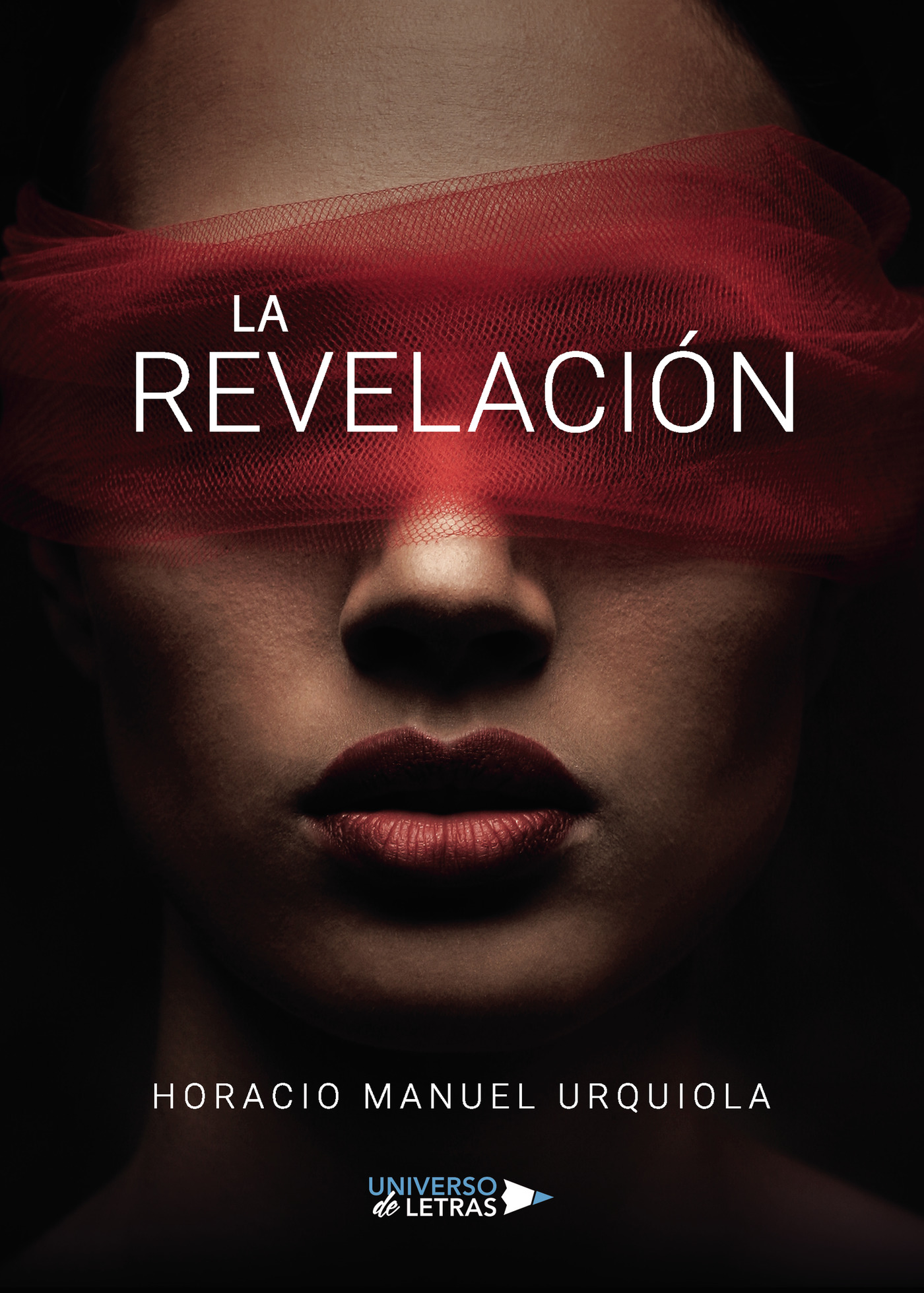 Portada de La revelación · Horacio Manuel Urquiola