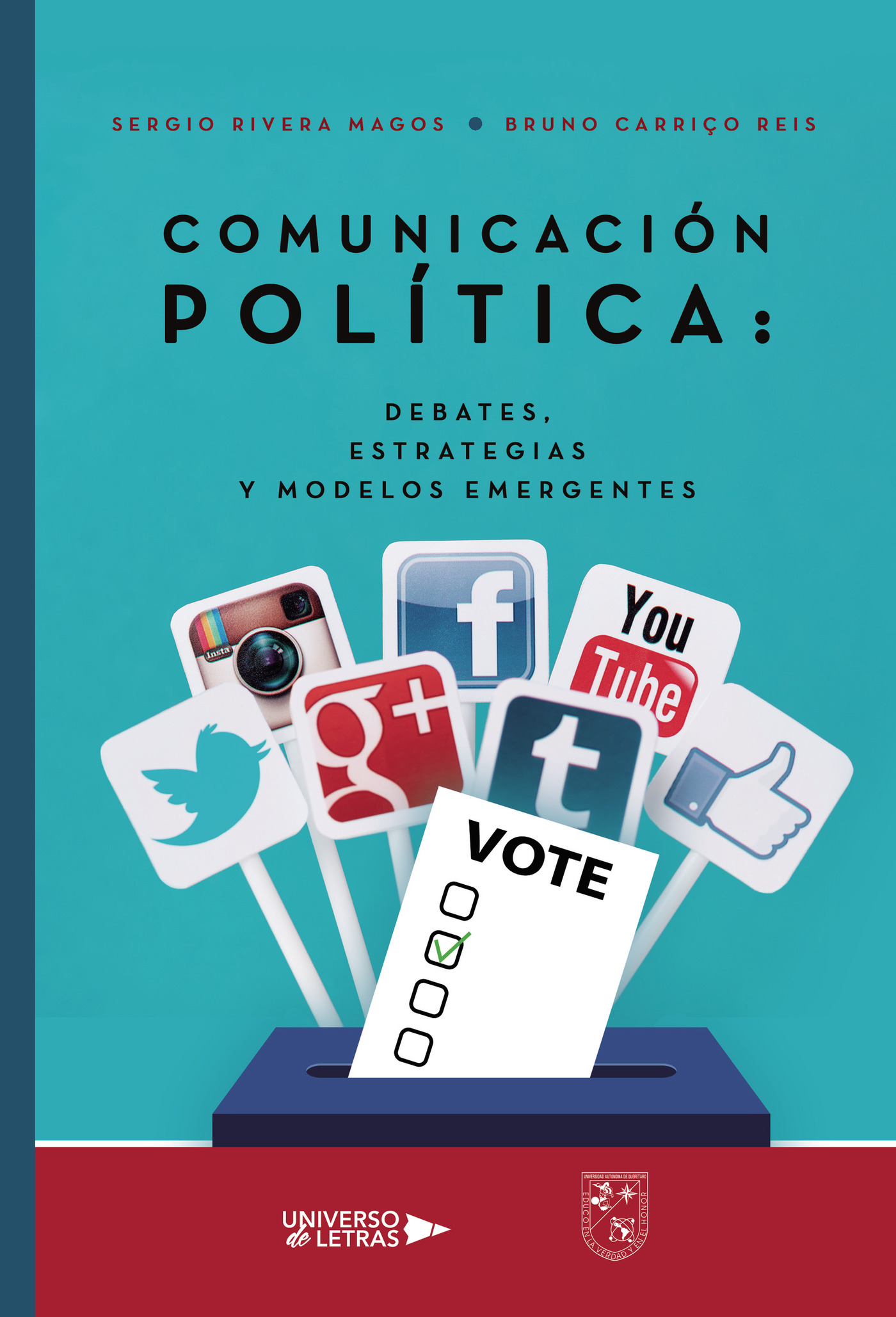 Portada de Comunicación Política: Debates, estrategias y modelos emergentes · Sergio Rivera Magos, Carriço Reis