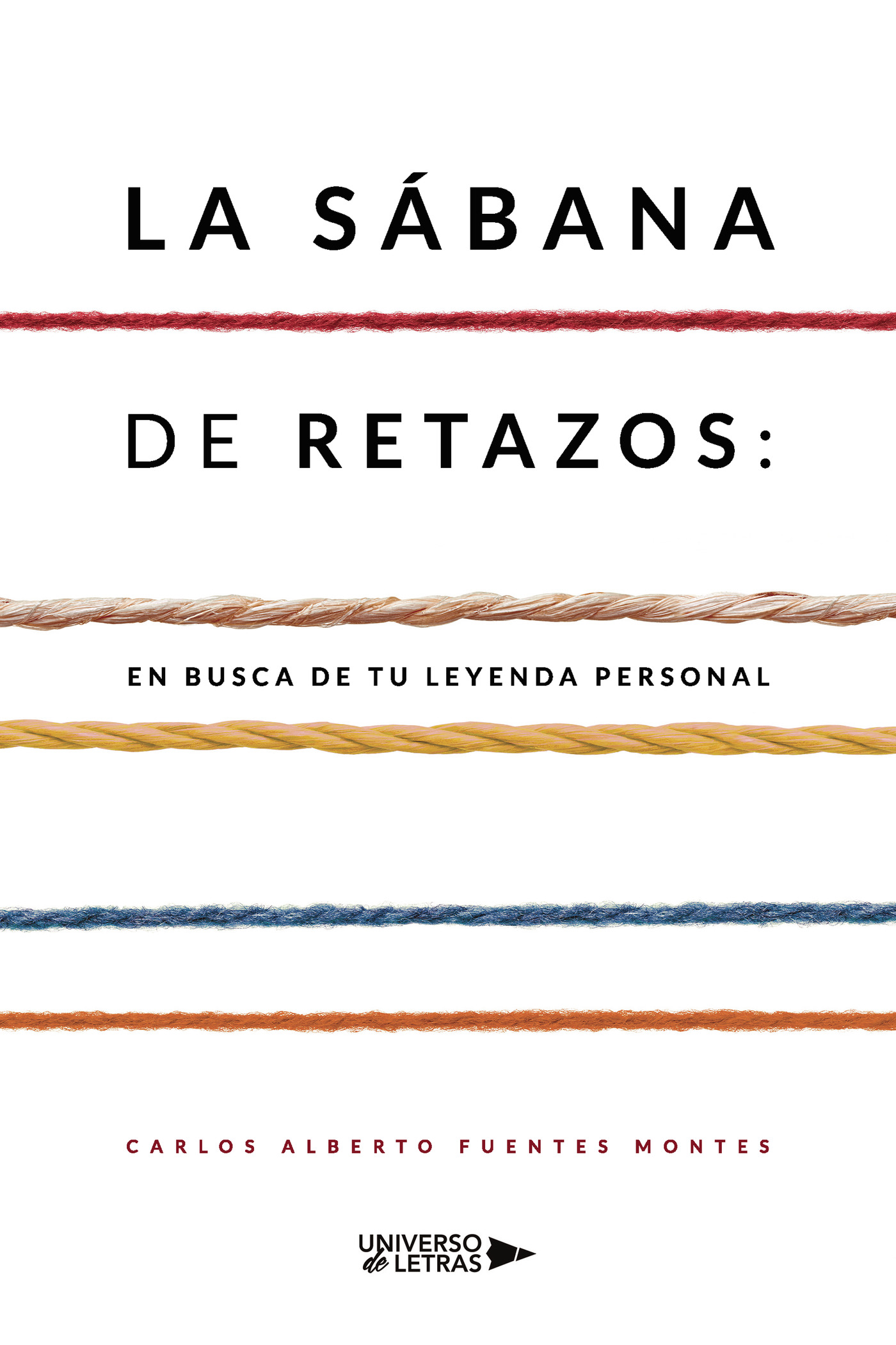 Portada de La sábana de retazos: en busca de tu leyenda personal