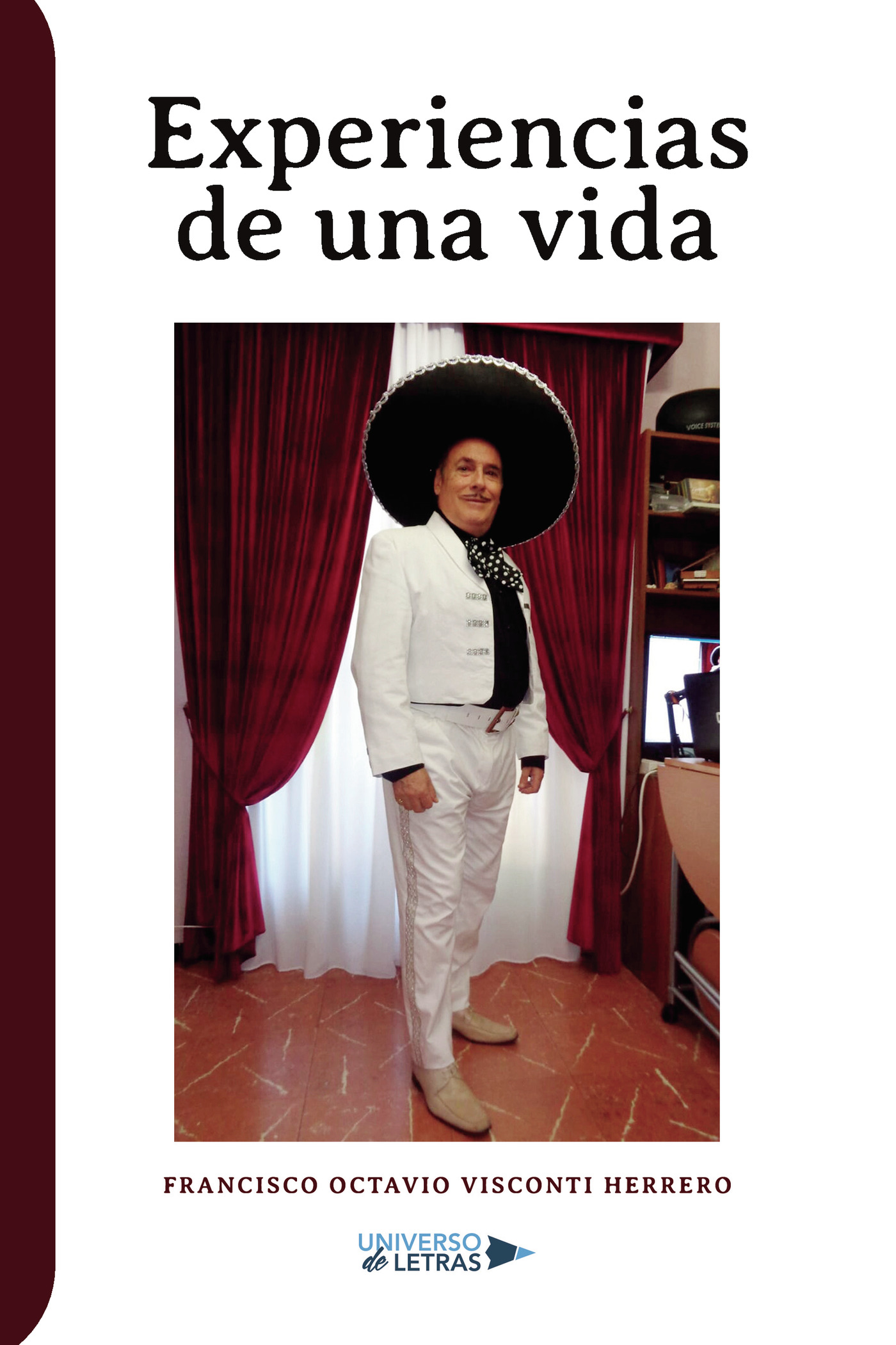 Portada de Experiencias de una vida · Francisco Octavio Visconti Herrero